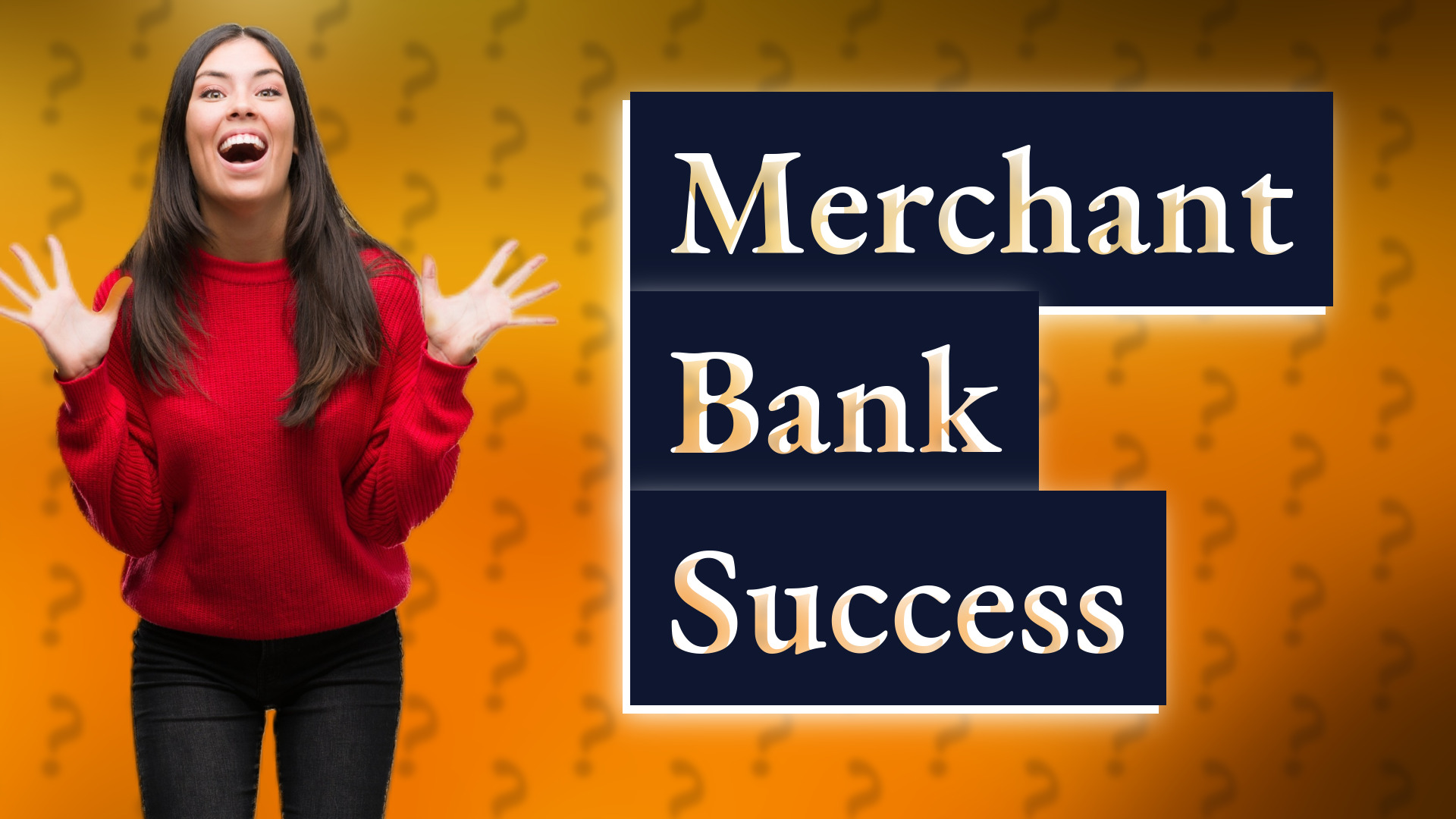 Merchant Bank Success