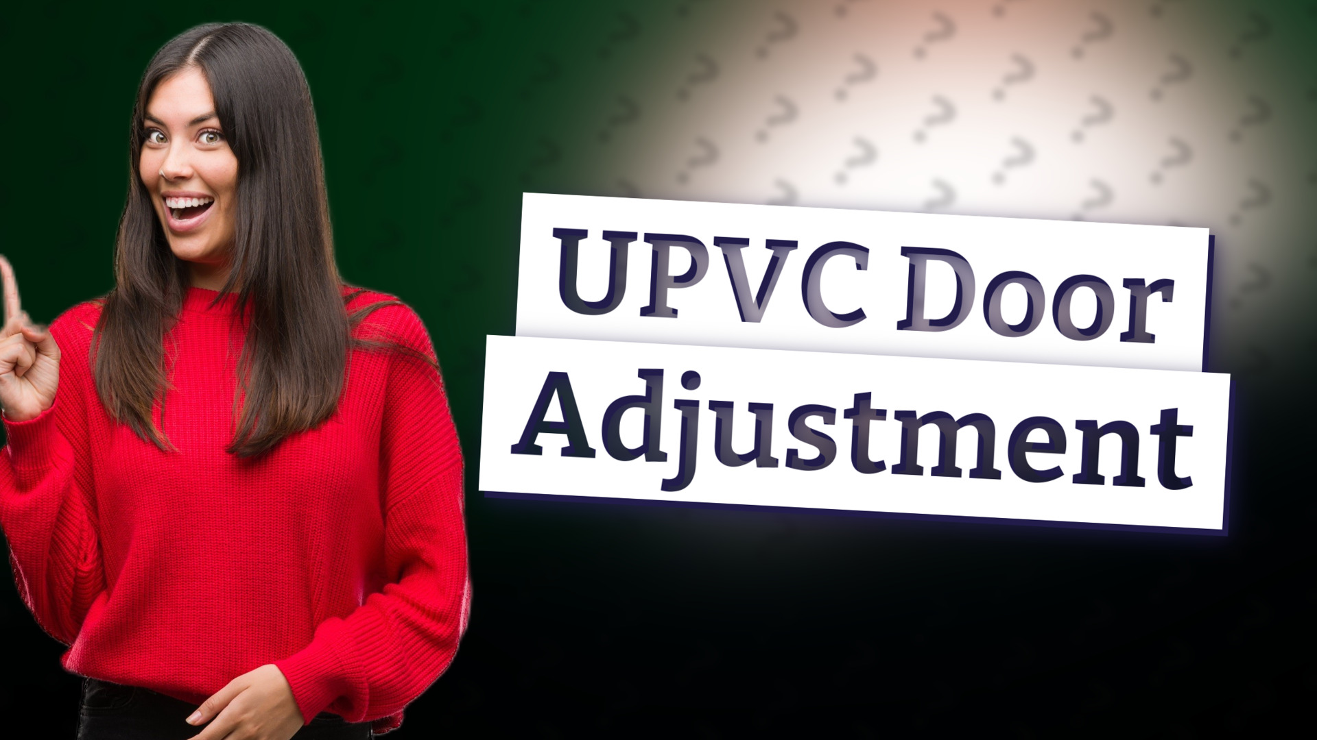UPVC Door Adjustment