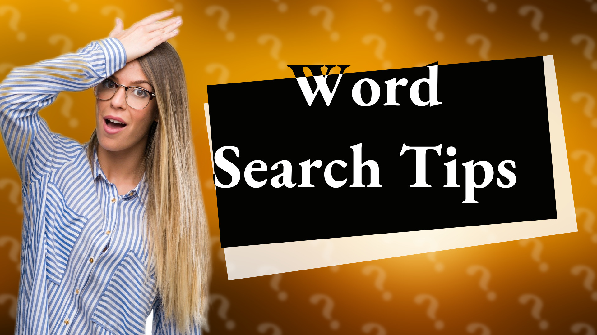 Word Search Tips