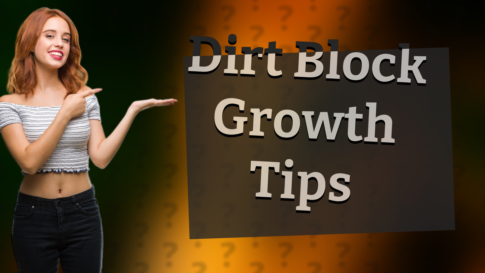 Dirt Block Growth Tips