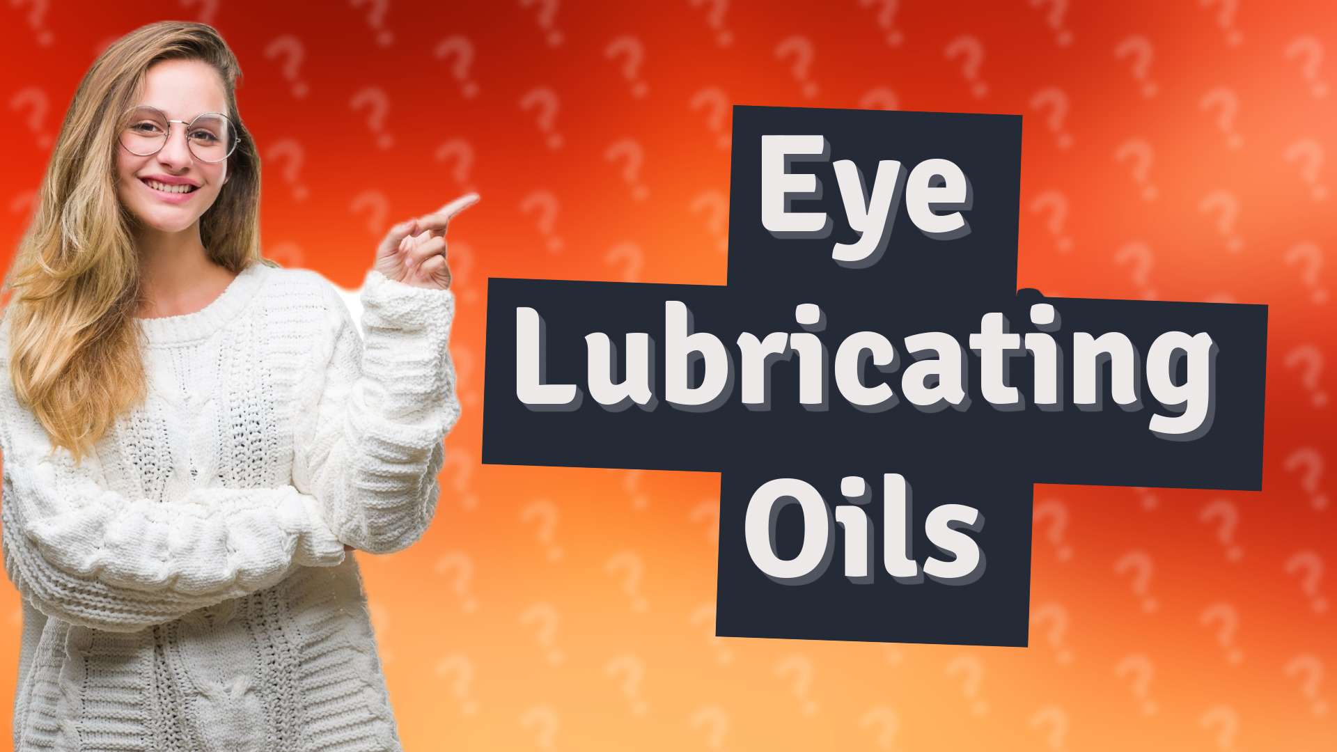 Eye Lubricating Oils