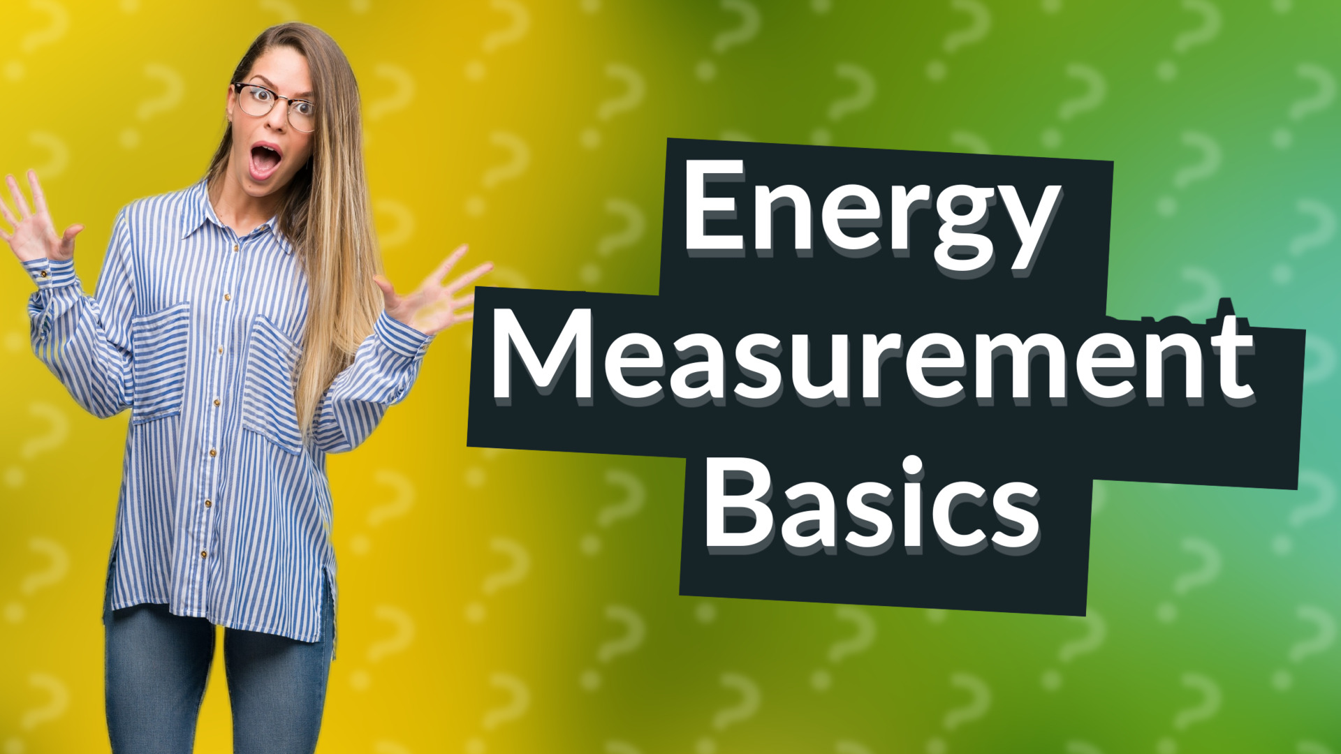 Energy Measurement Basics