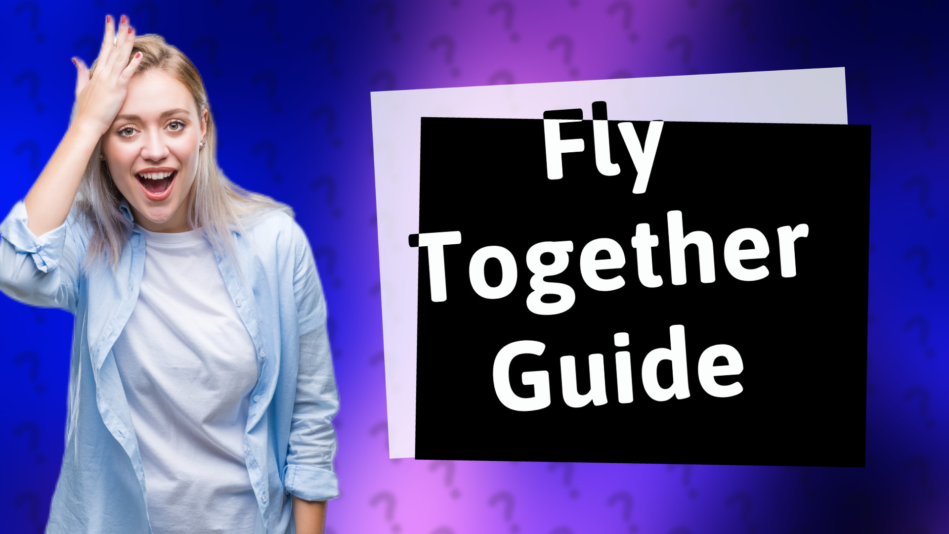 Fly Together Guide