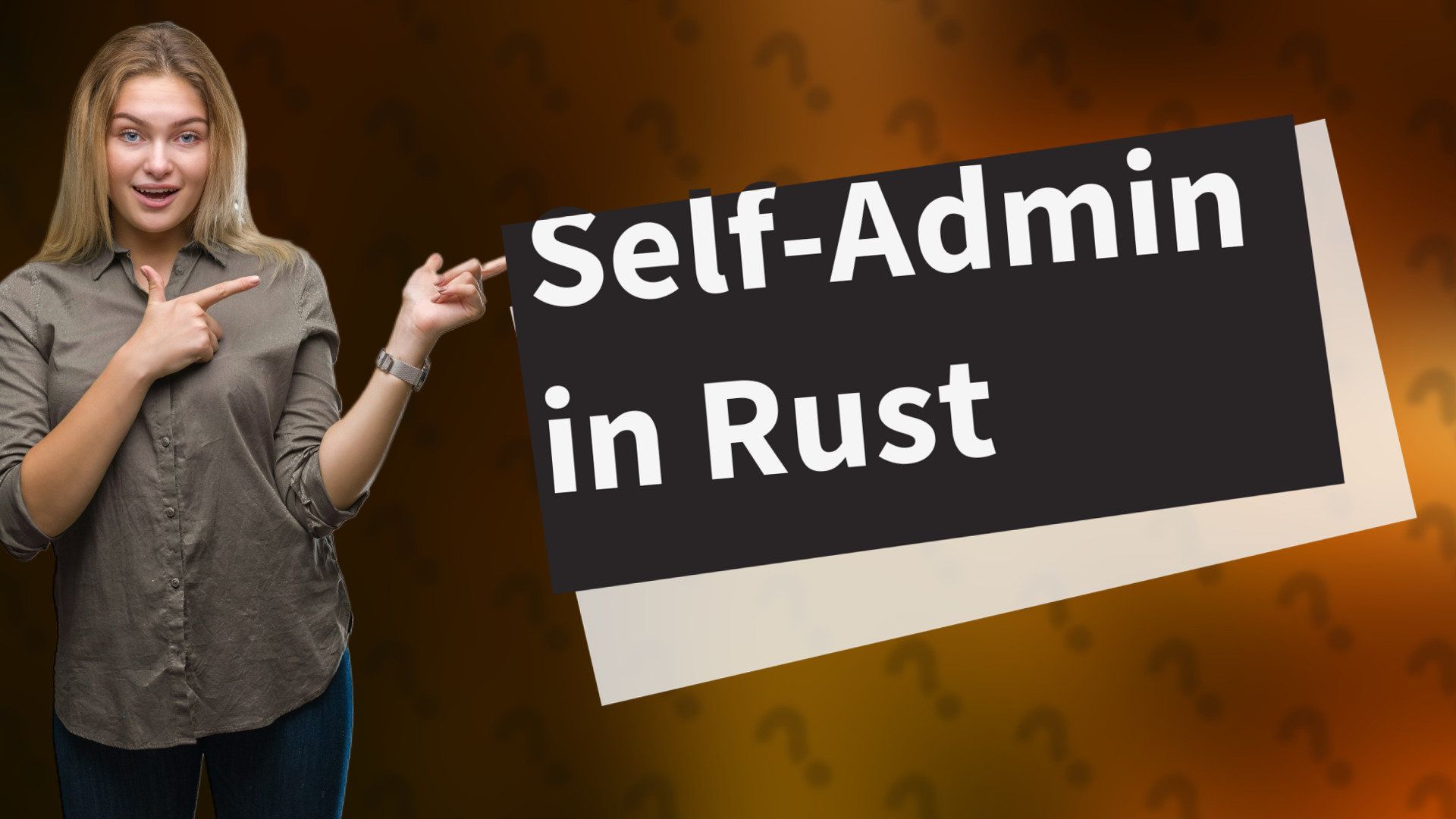 Self-Admin in Rust
