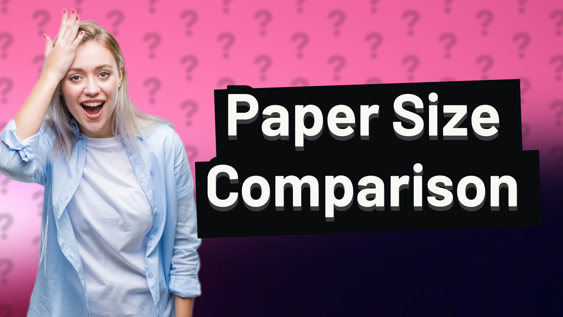 Paper Size Comparison