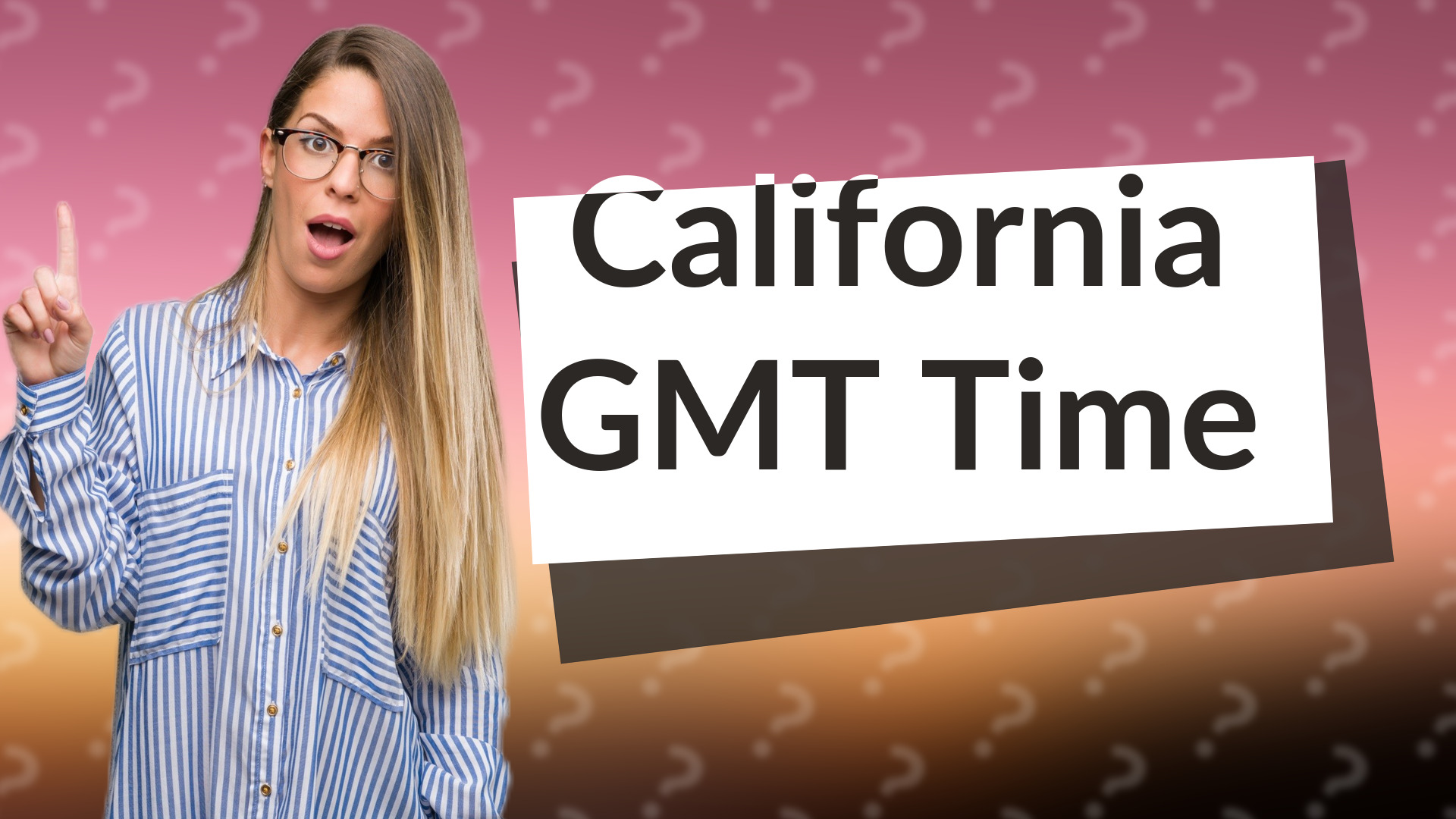 California GMT Time