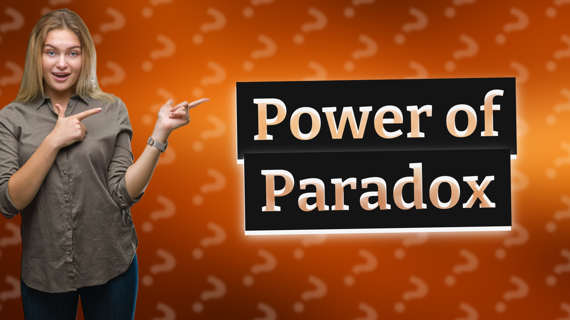 Power of Paradox