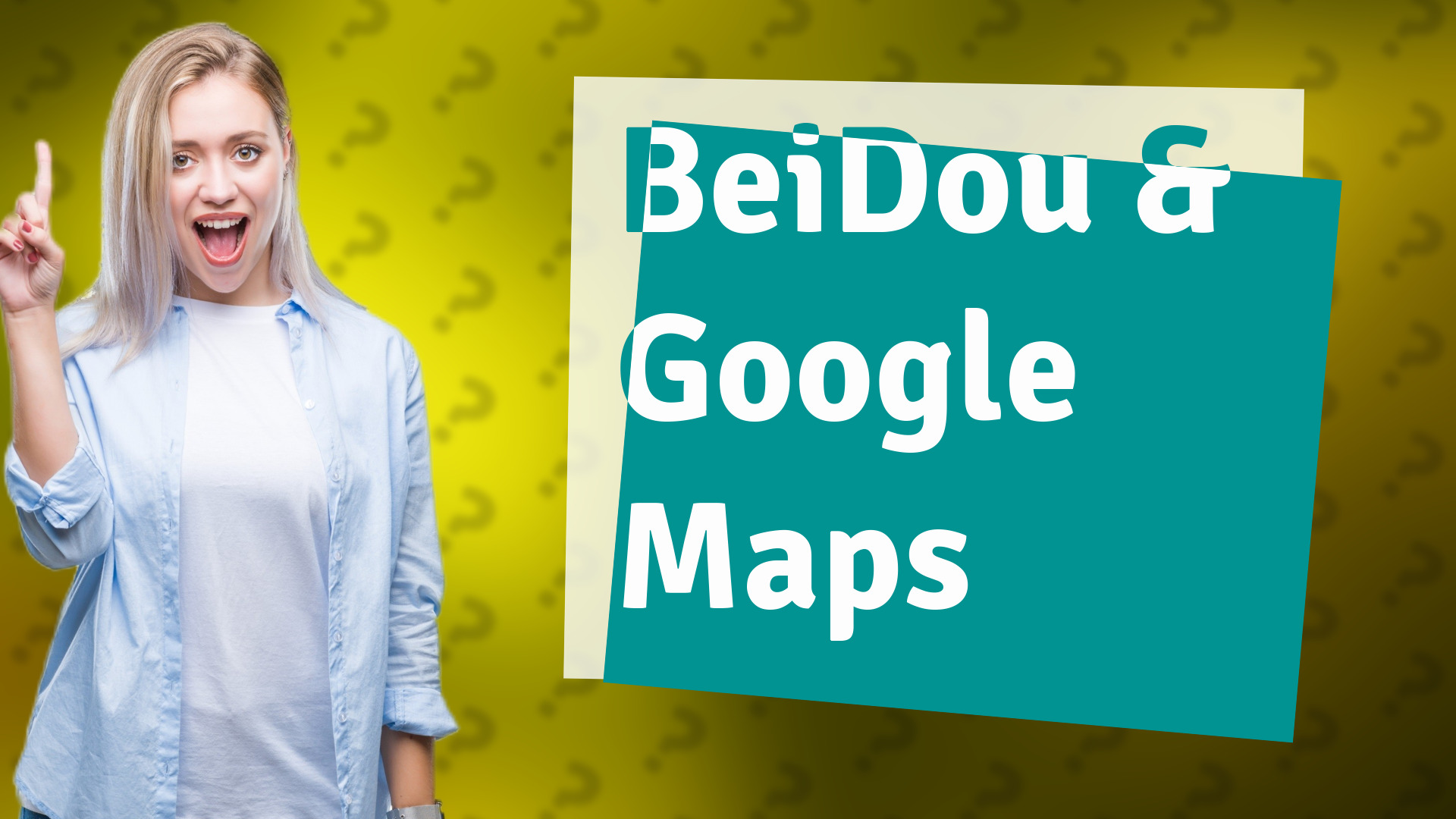 BeiDou & Google Maps