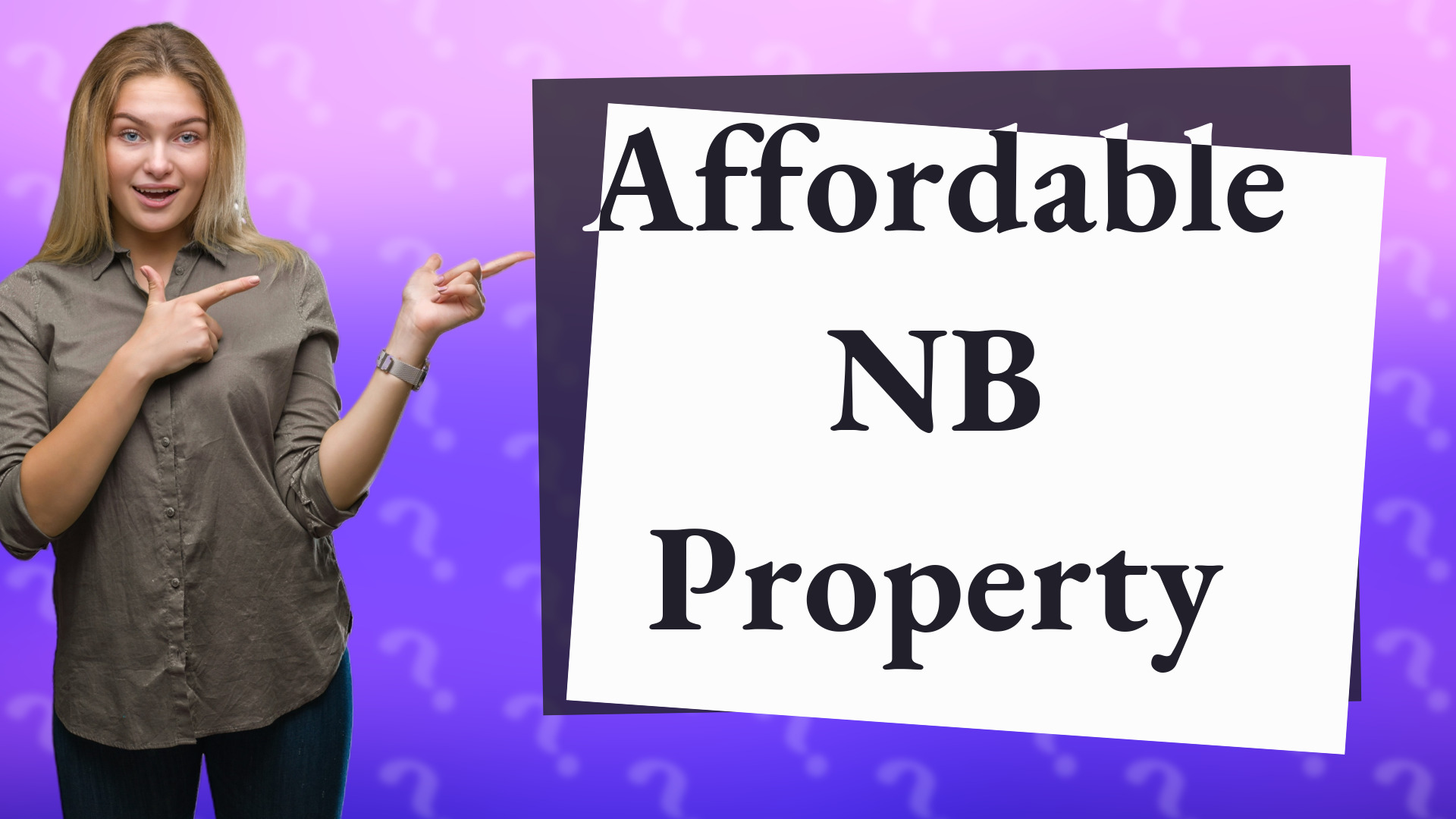 Affordable NB Property