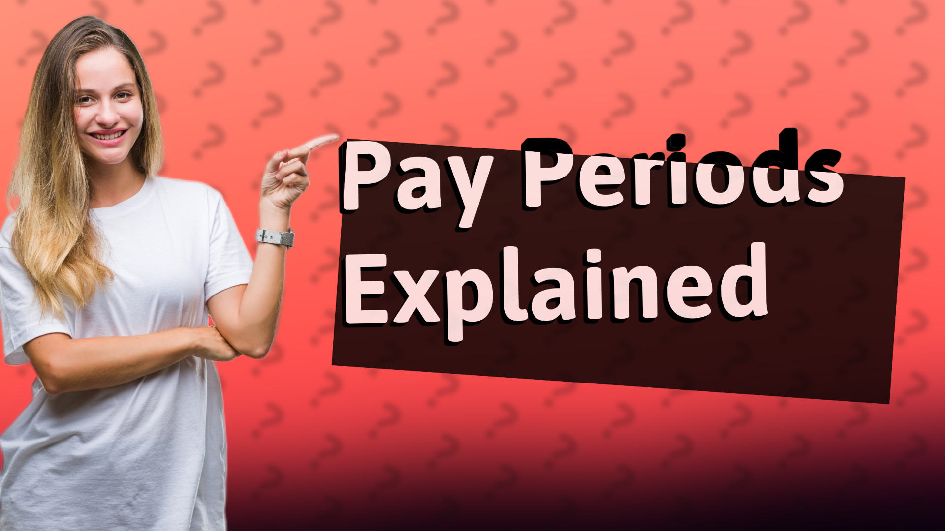 Pay Periods Explained