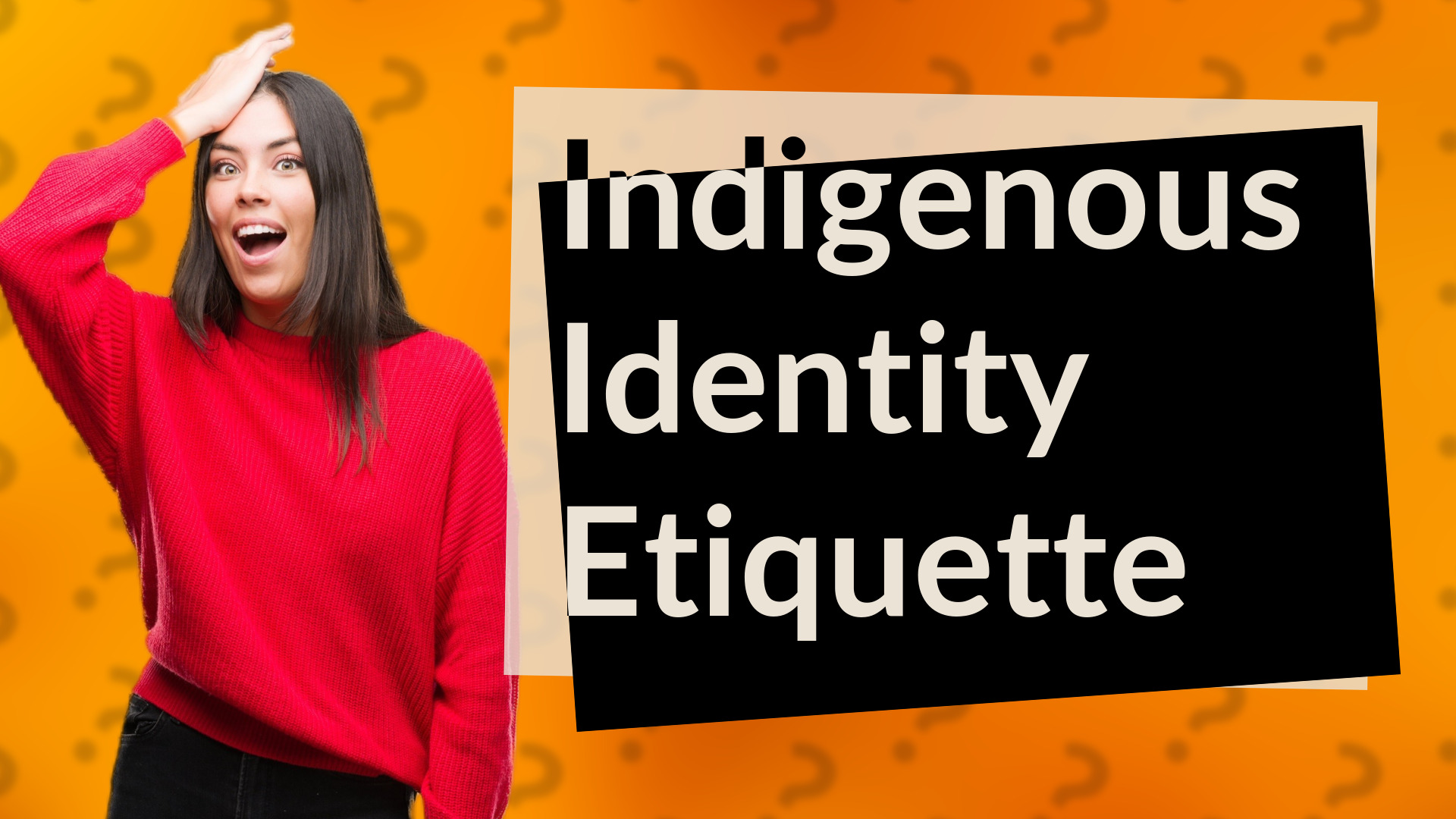 Indigenous Identity Etiquette