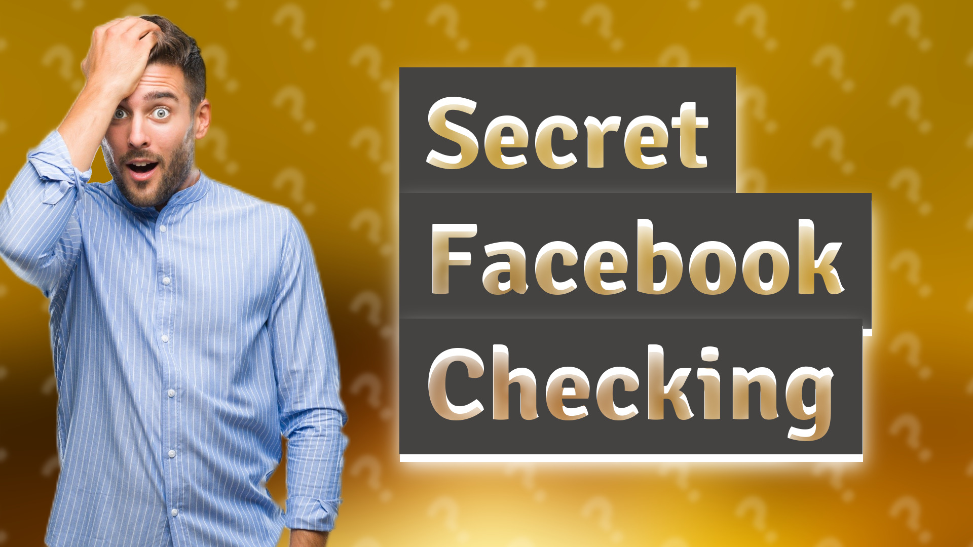 Secret Facebook Checking