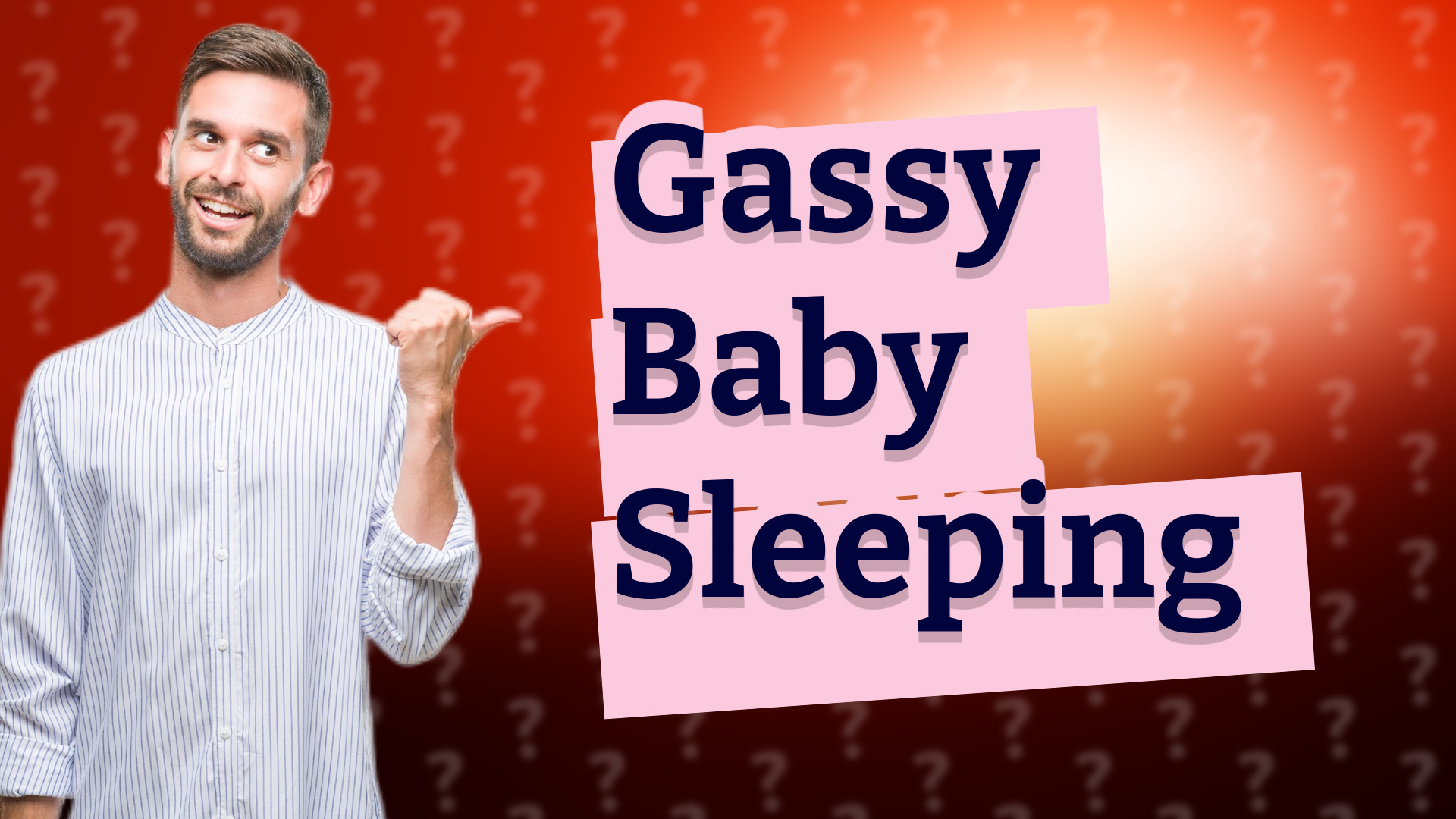Gassy Baby Sleeping