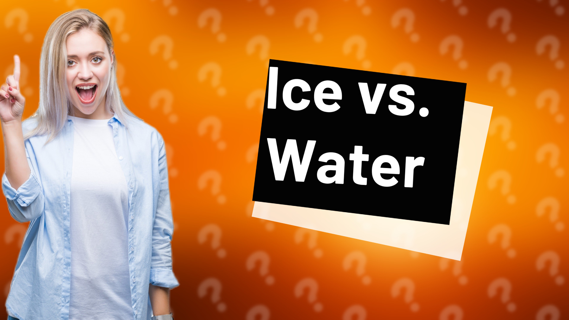 Ice vs. Water