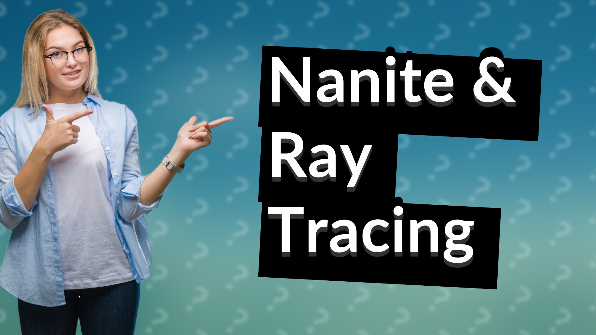 Nanite & Ray Tracing