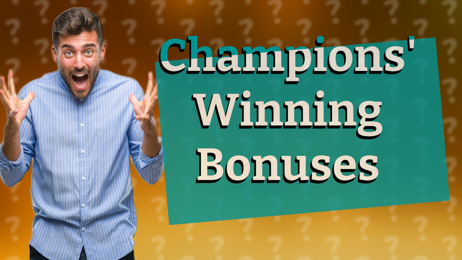 Champions' Winning Bonuses