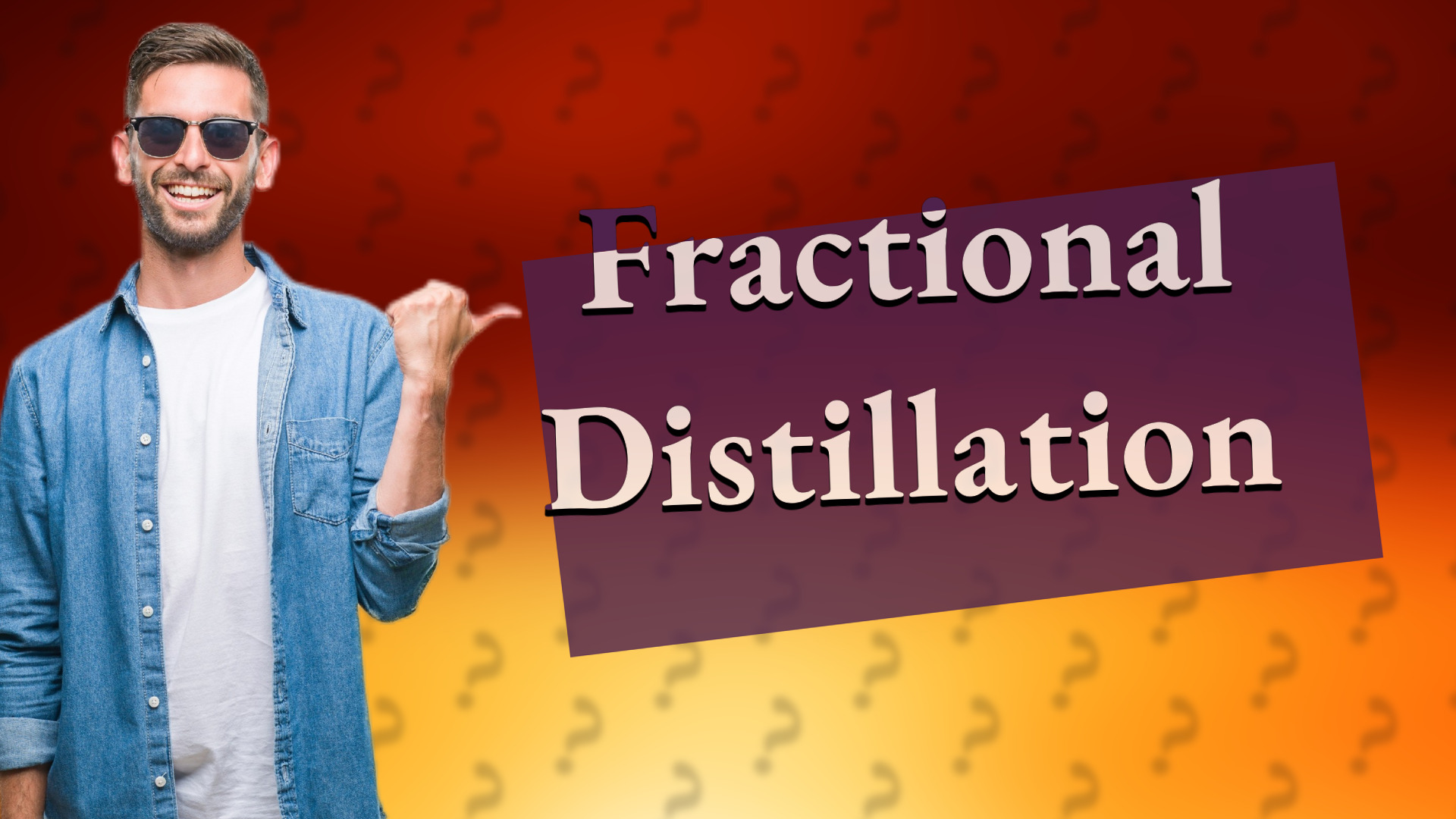Fractional Distillation