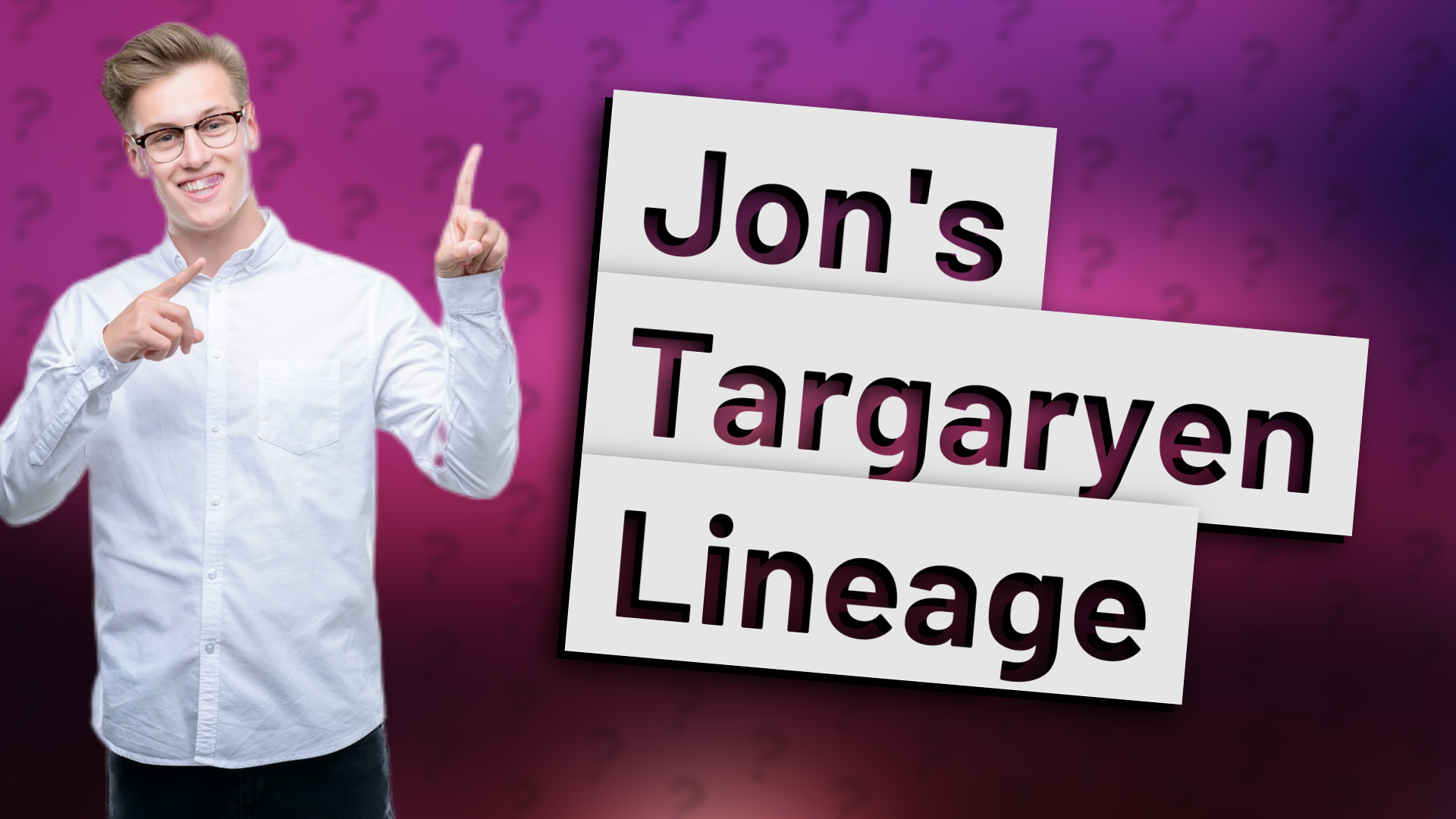 Jon's Targaryen Lineage