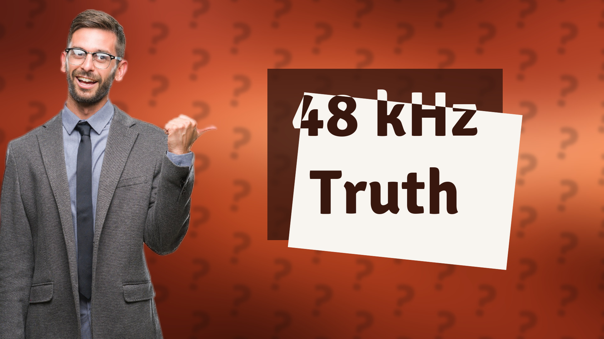 48 kHz Truth