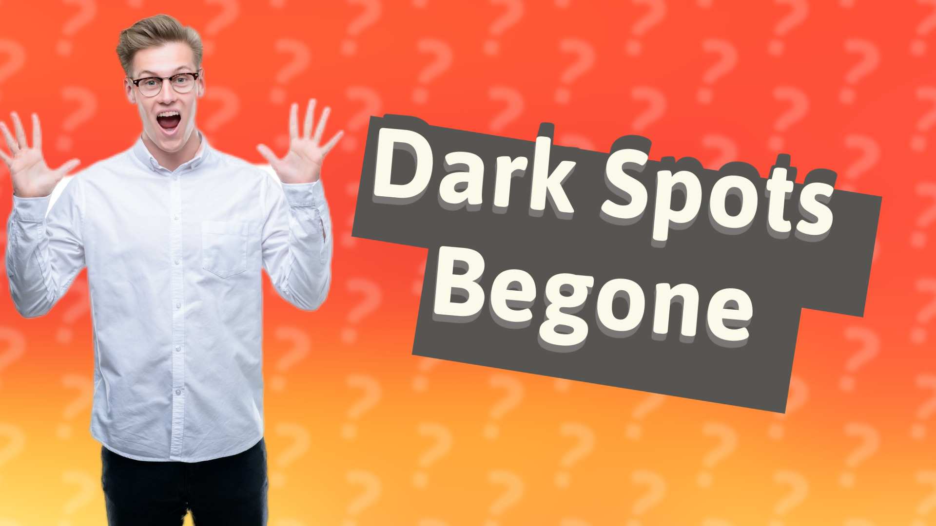 Dark Spots Begone