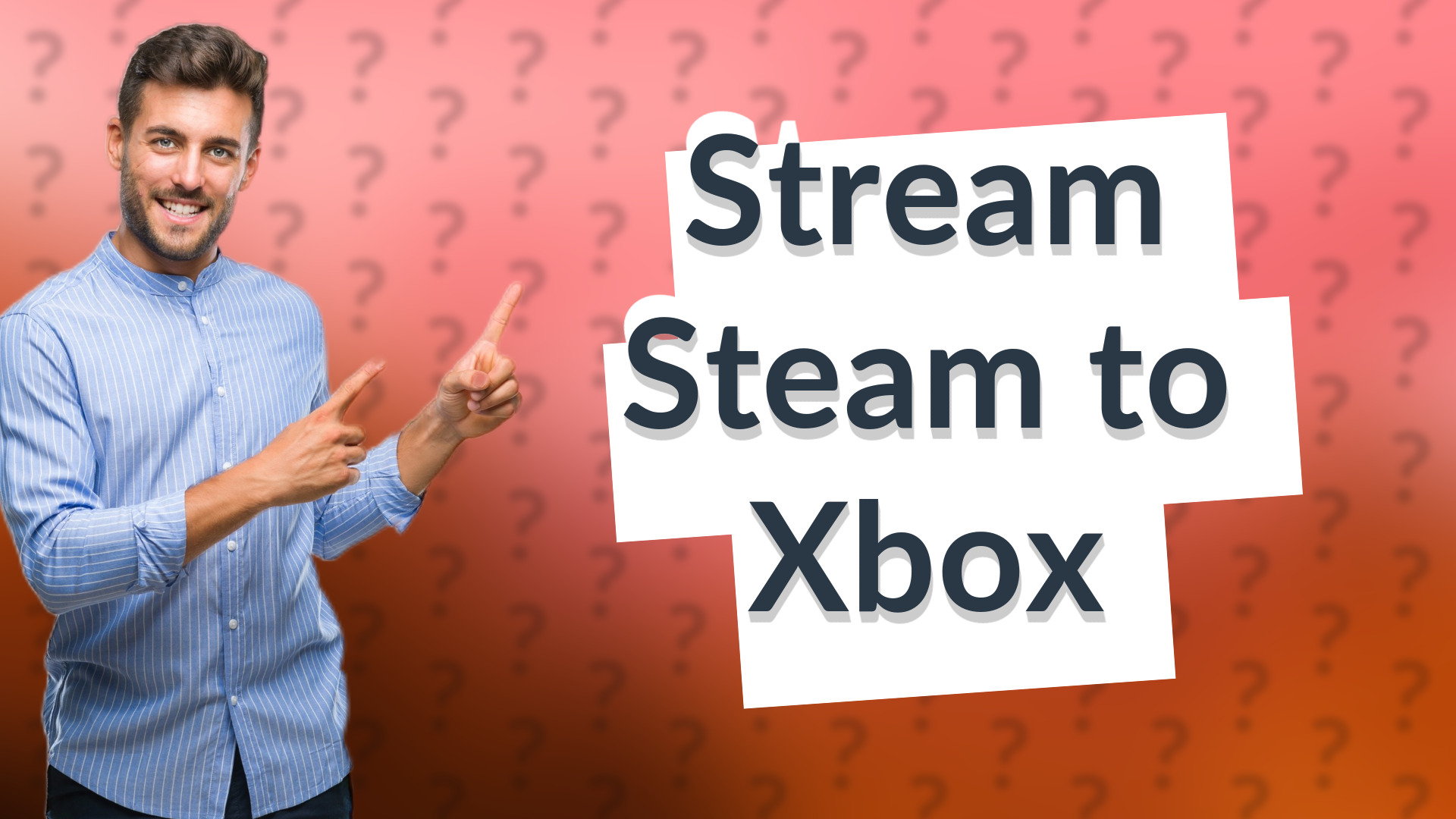 Stream Steam to Xbox