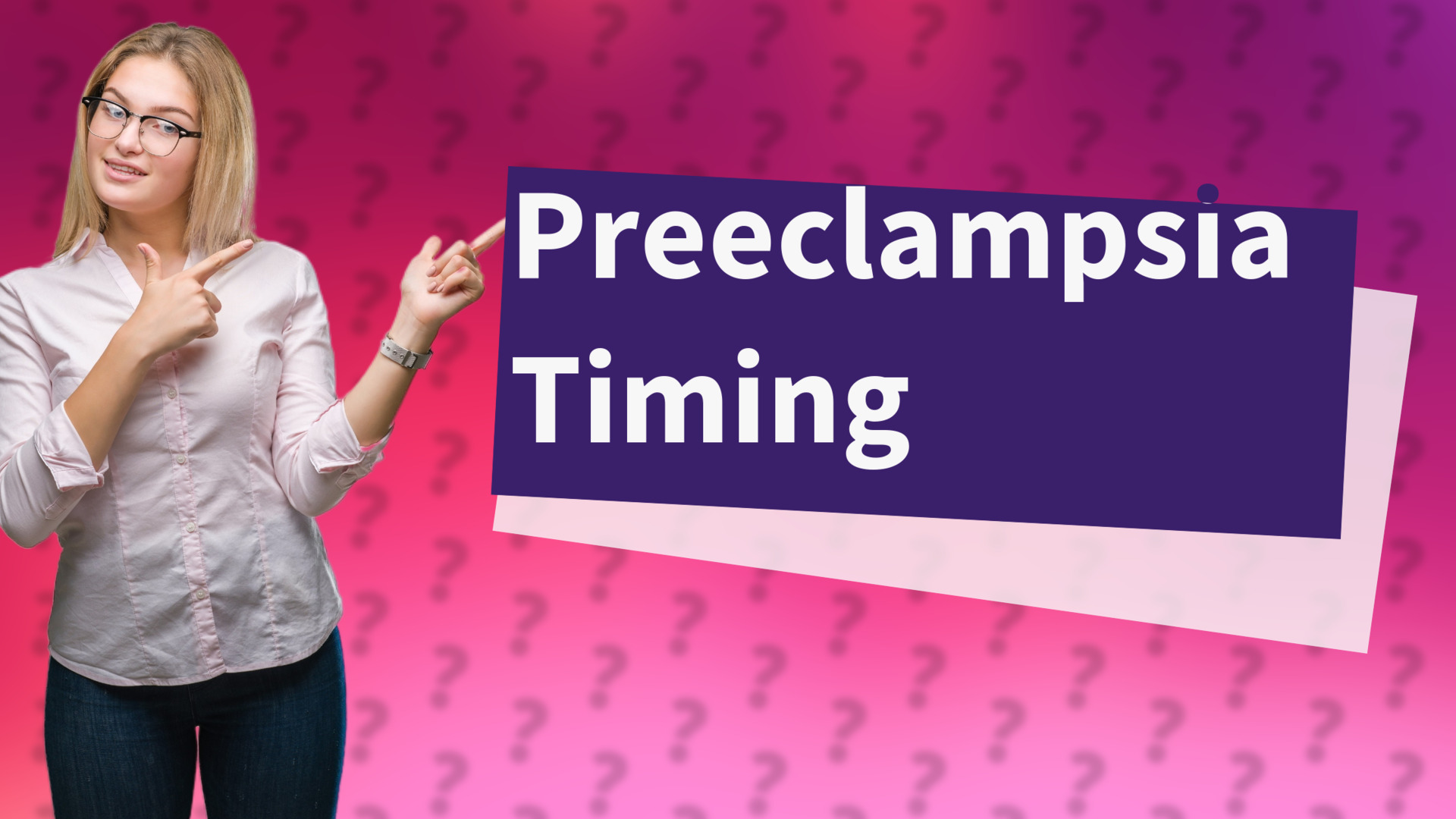 Preeclampsia Timing