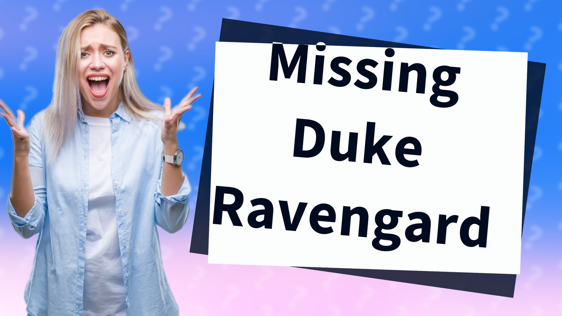 Missing Duke Ravengard