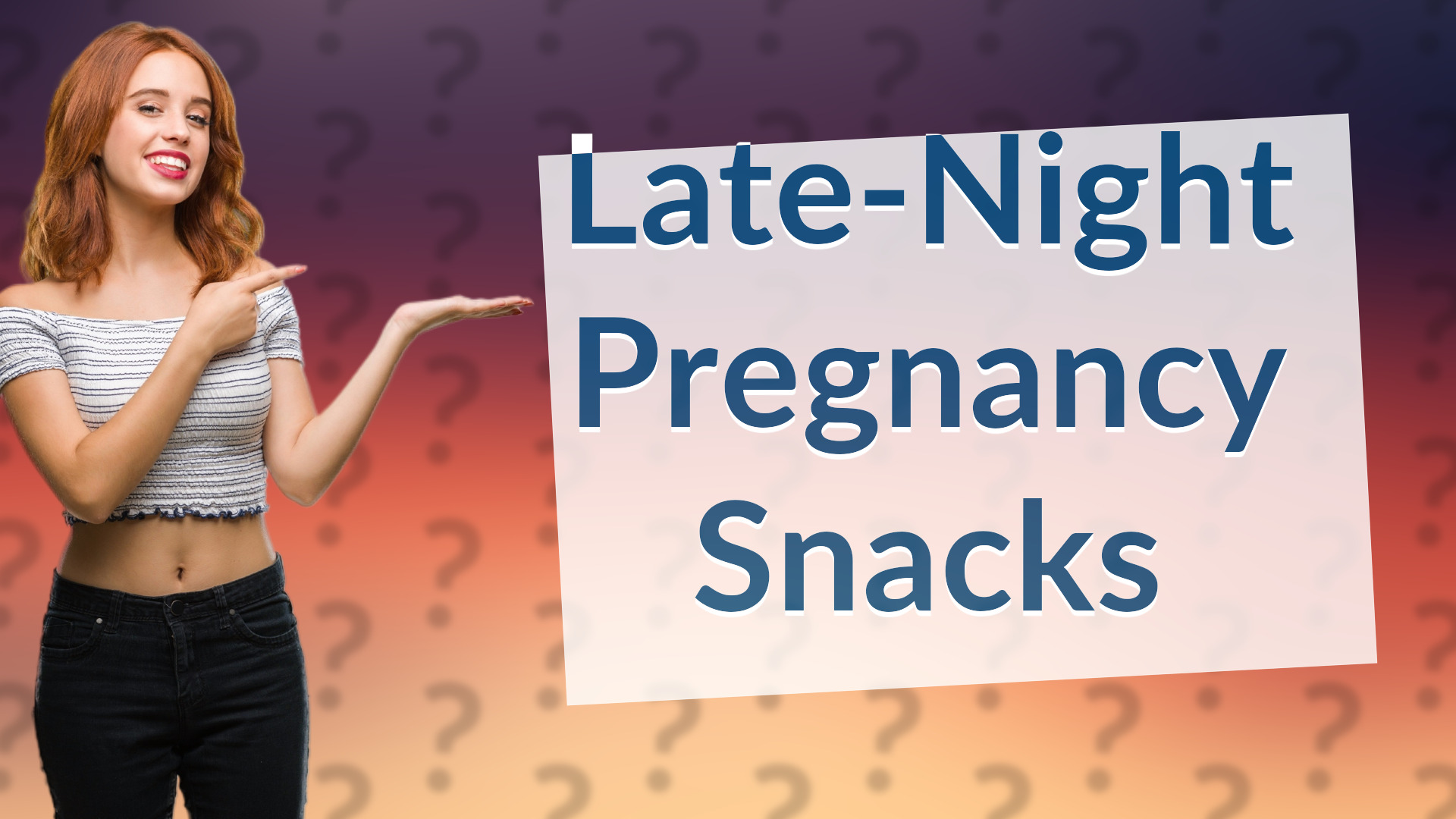 Late-Night Pregnancy Snacks