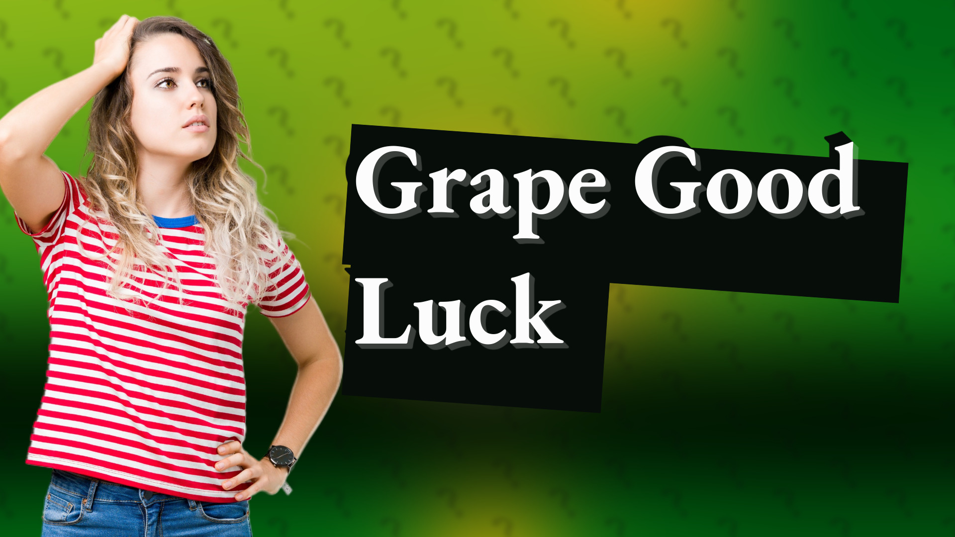 Grape Good Luck