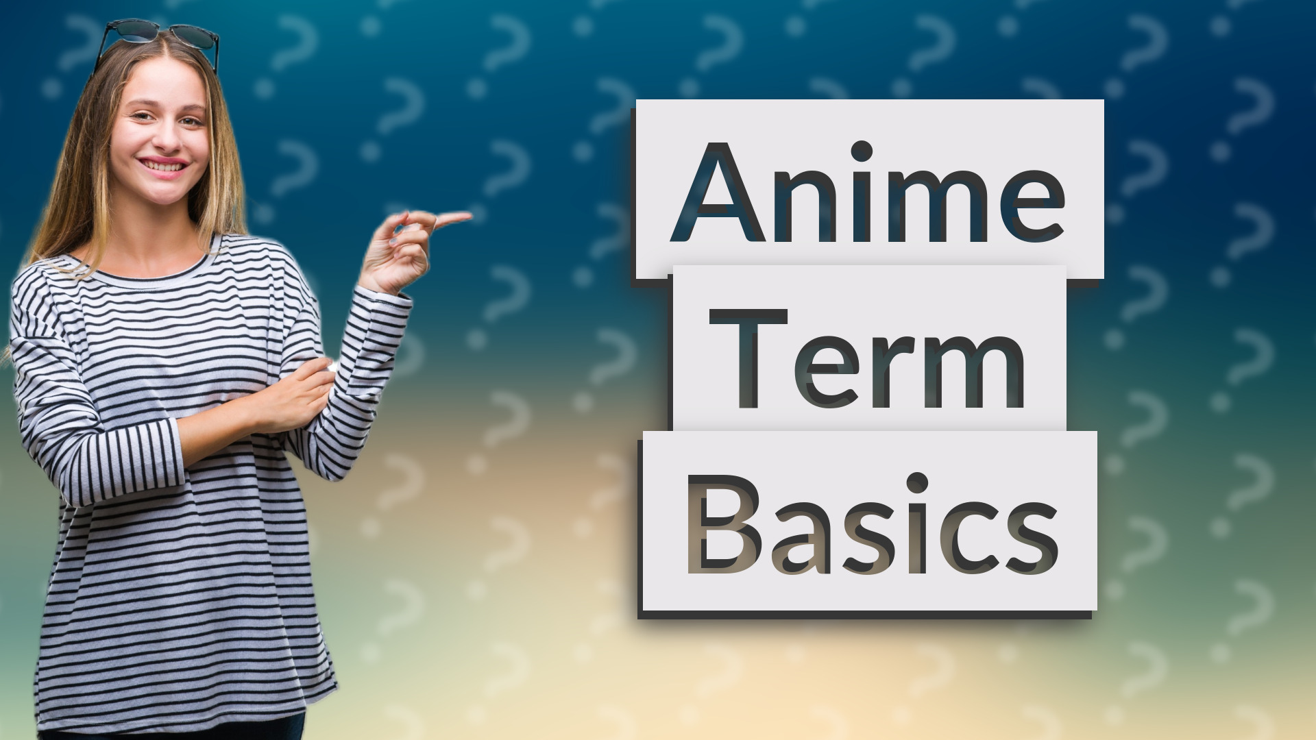 Anime Term Basics