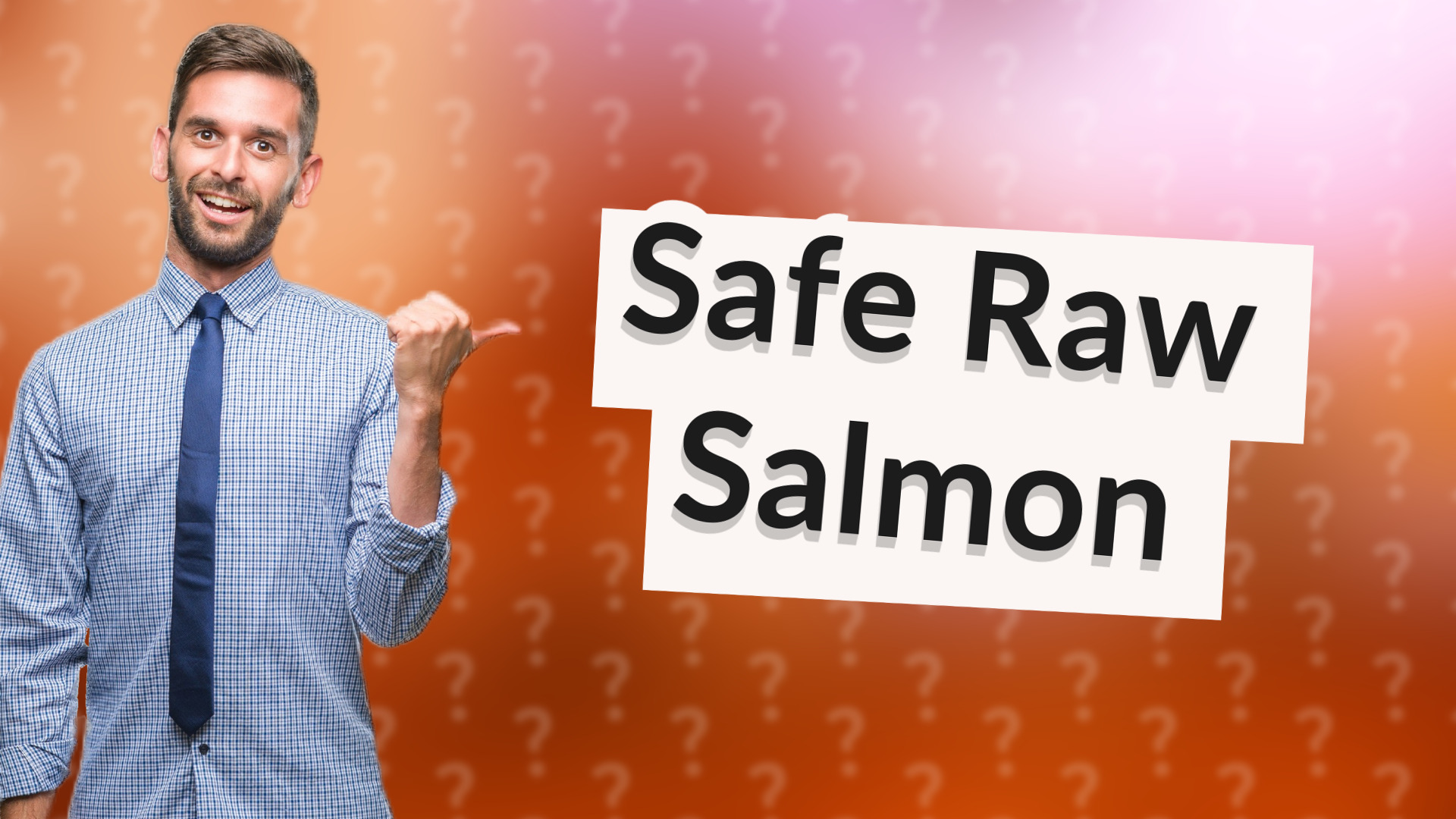 Safe Raw Salmon