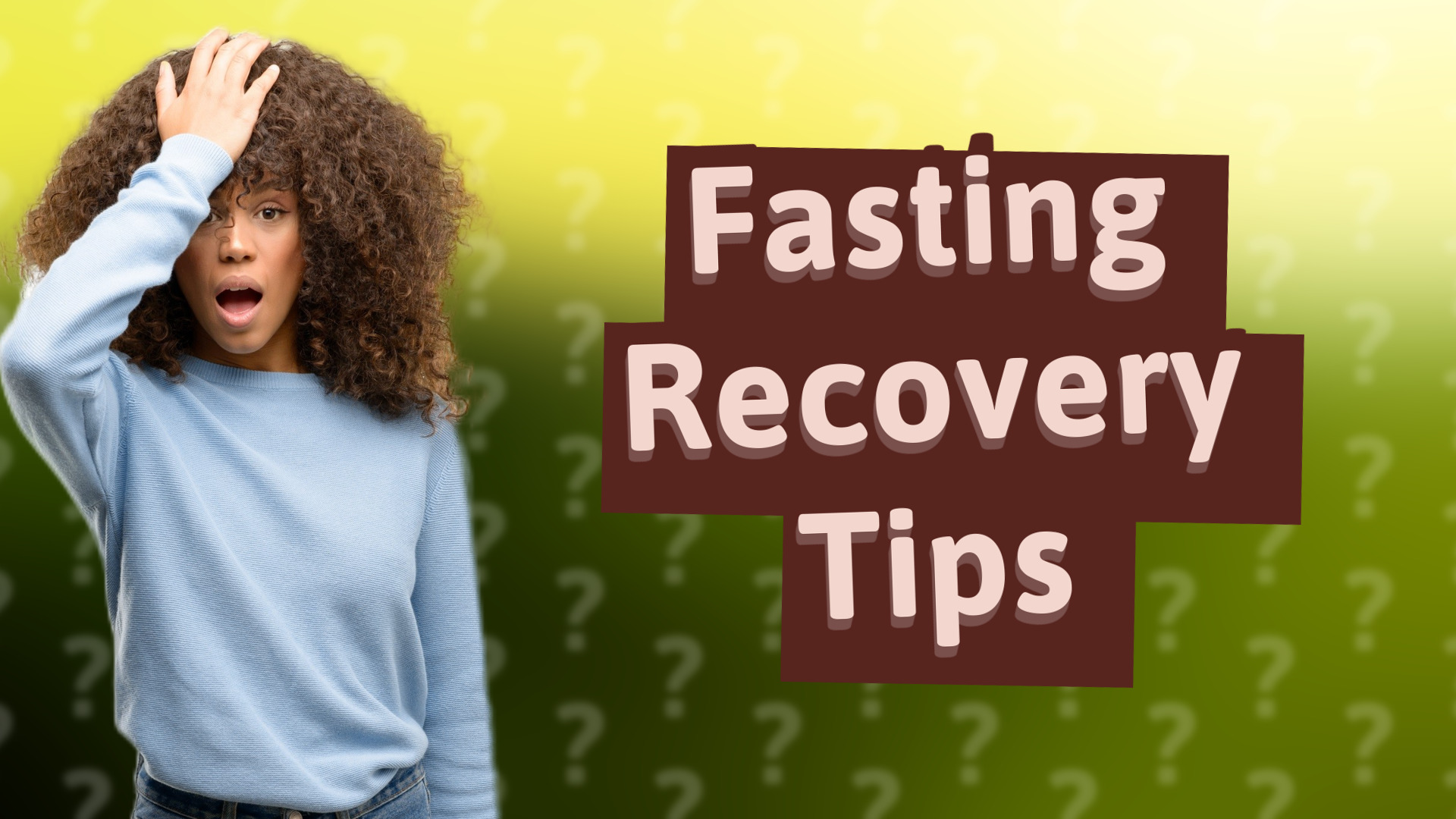 Fasting Recovery Tips