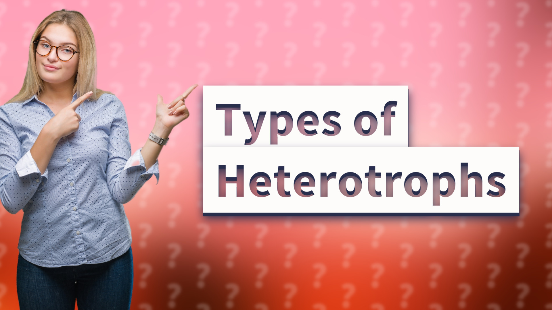 Types of Heterotrophs