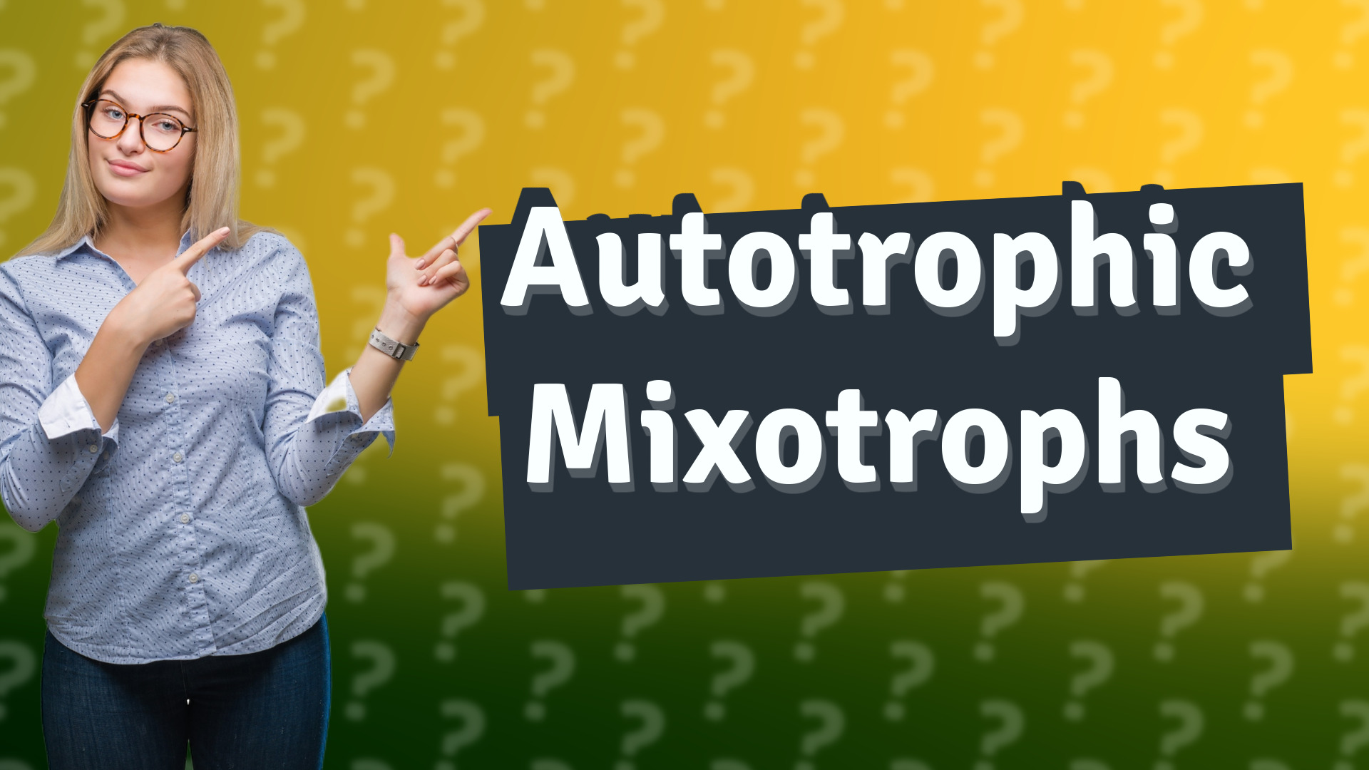 Autotrophic Mixotrophs