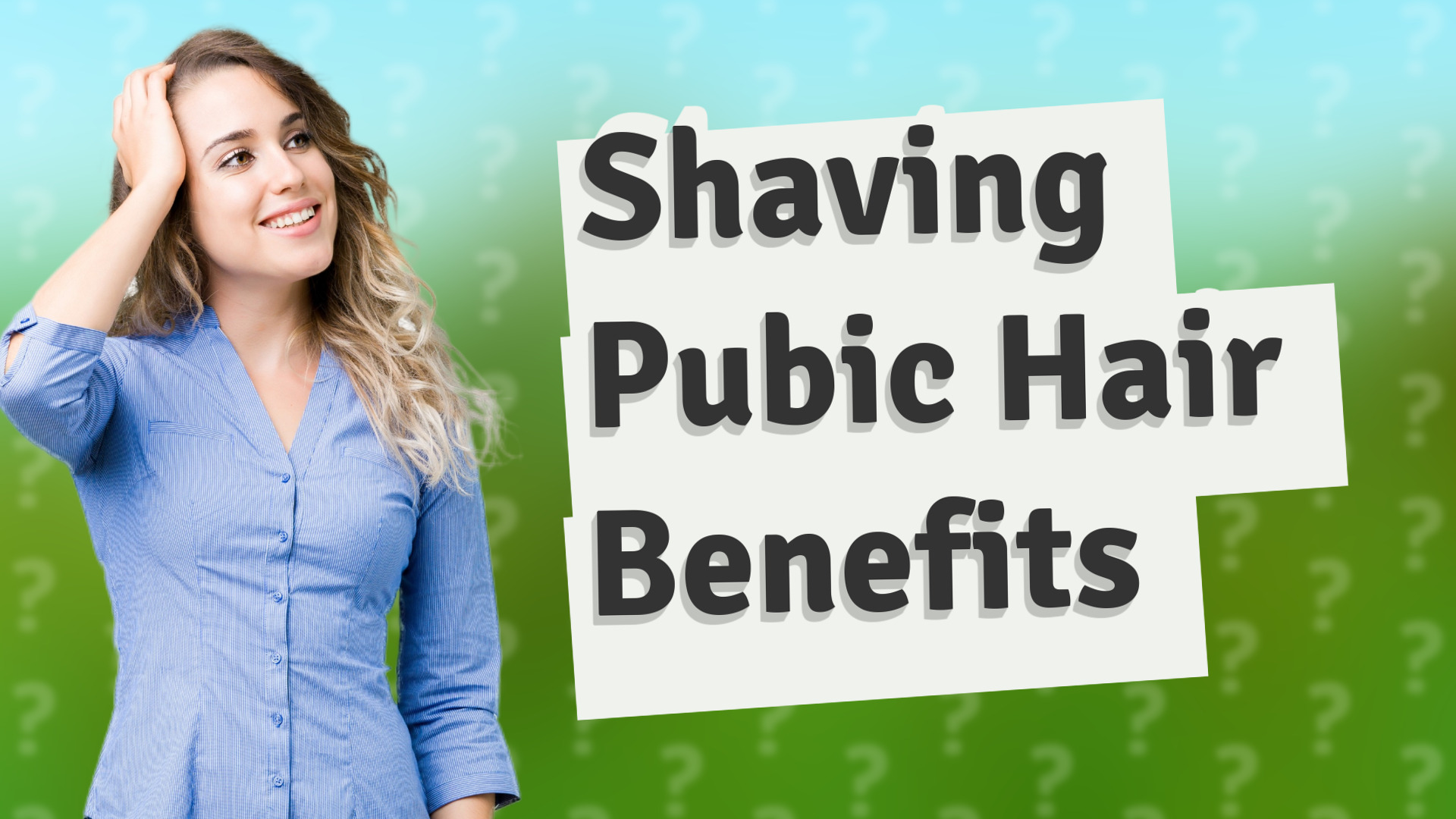 Shaving Pubic Hair Benefits