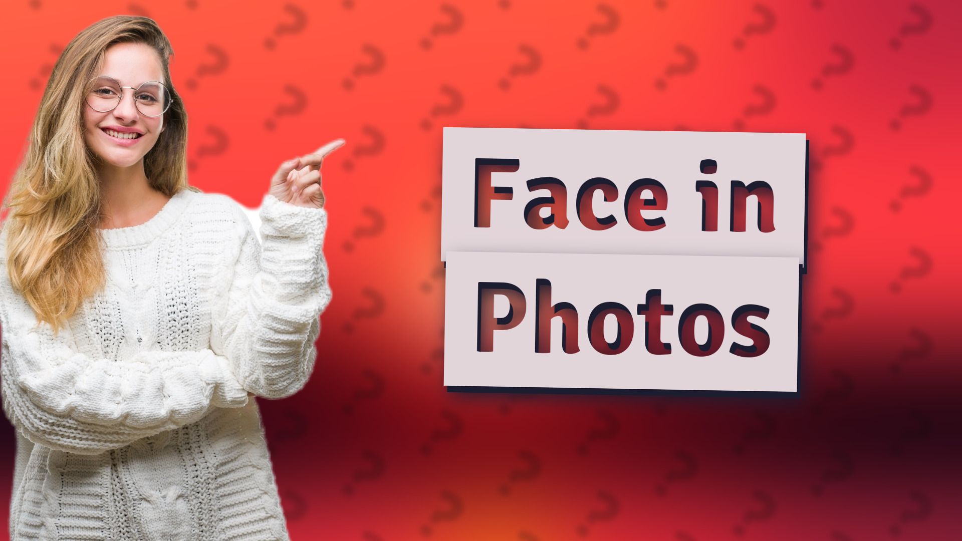 Face in Photos