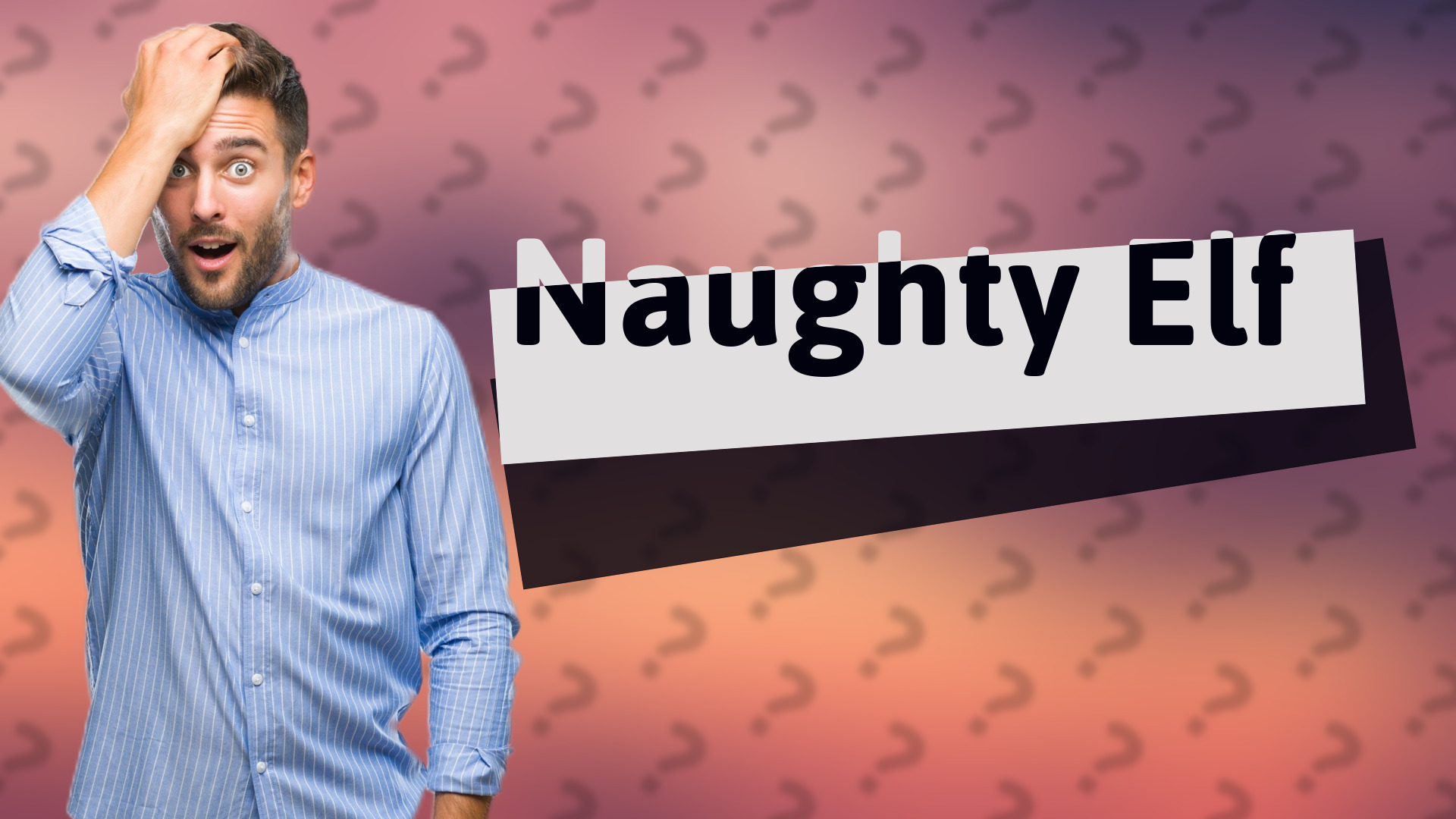 Naughty Elf