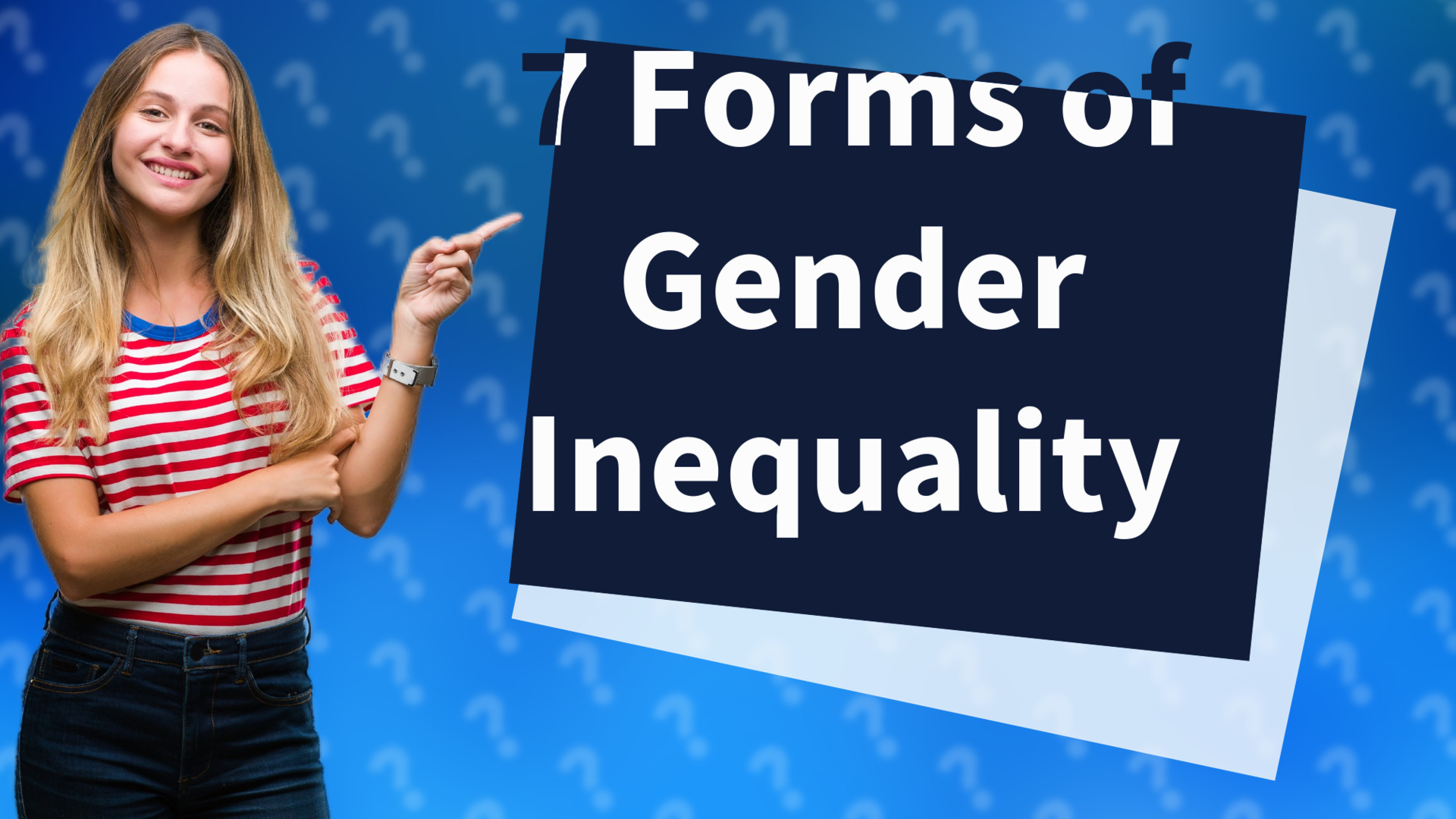 7 Forms of Gender Inequality