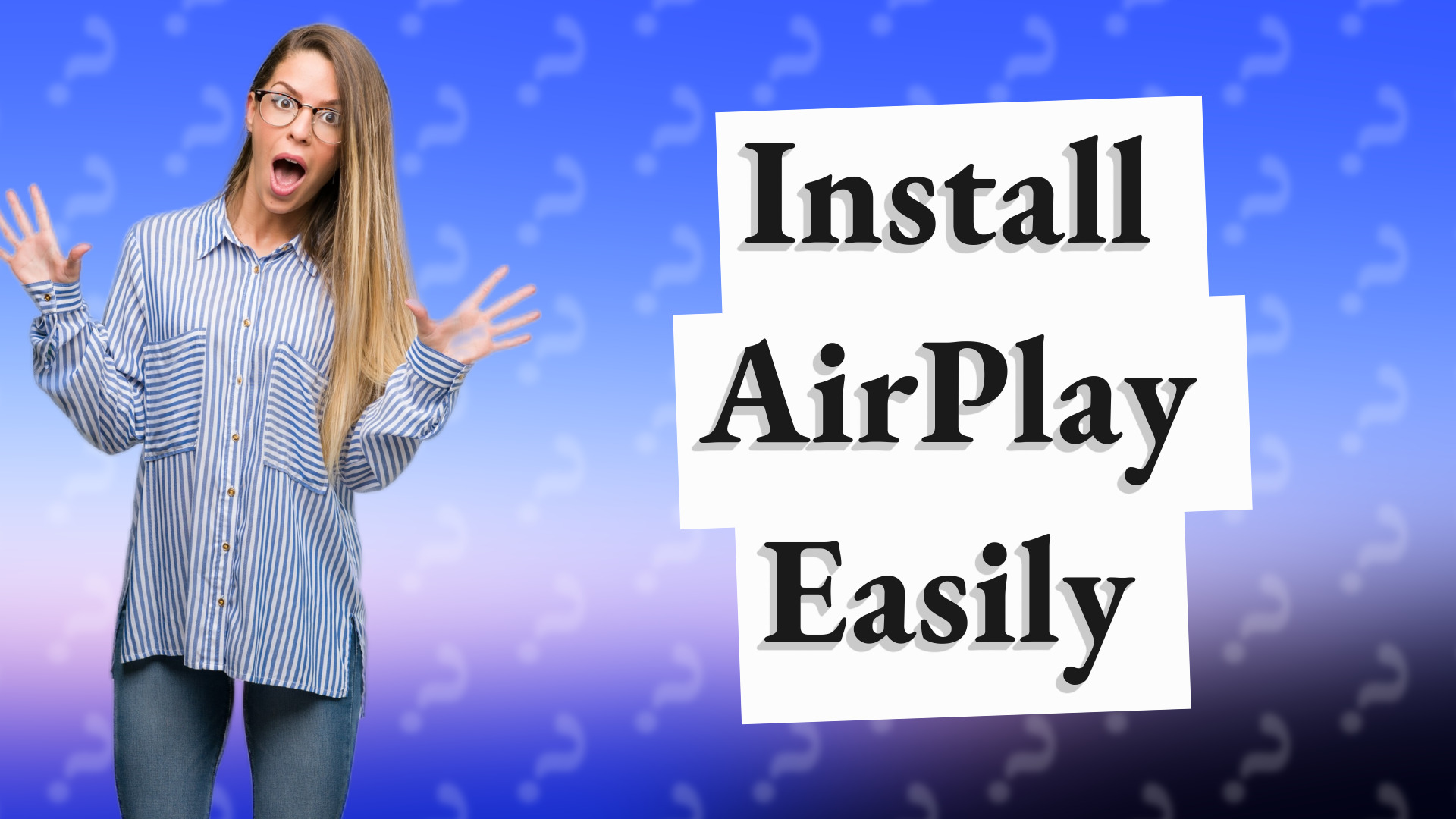 Install AirPlay Easily