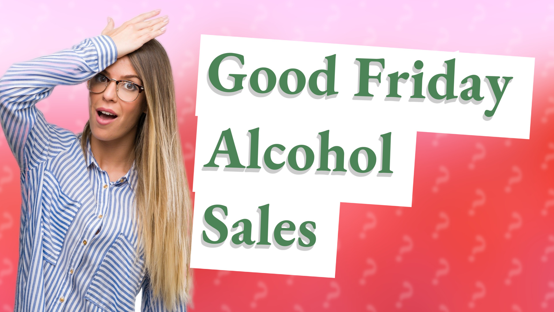 Good Friday Alcohol Sales