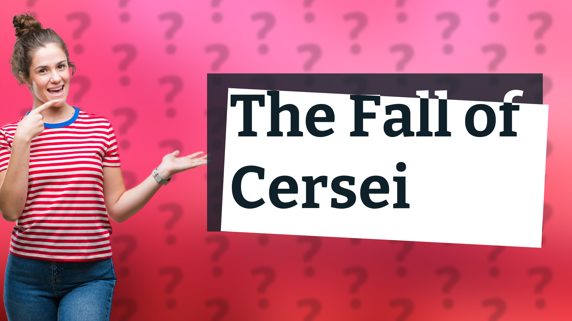 The Fall of Cersei