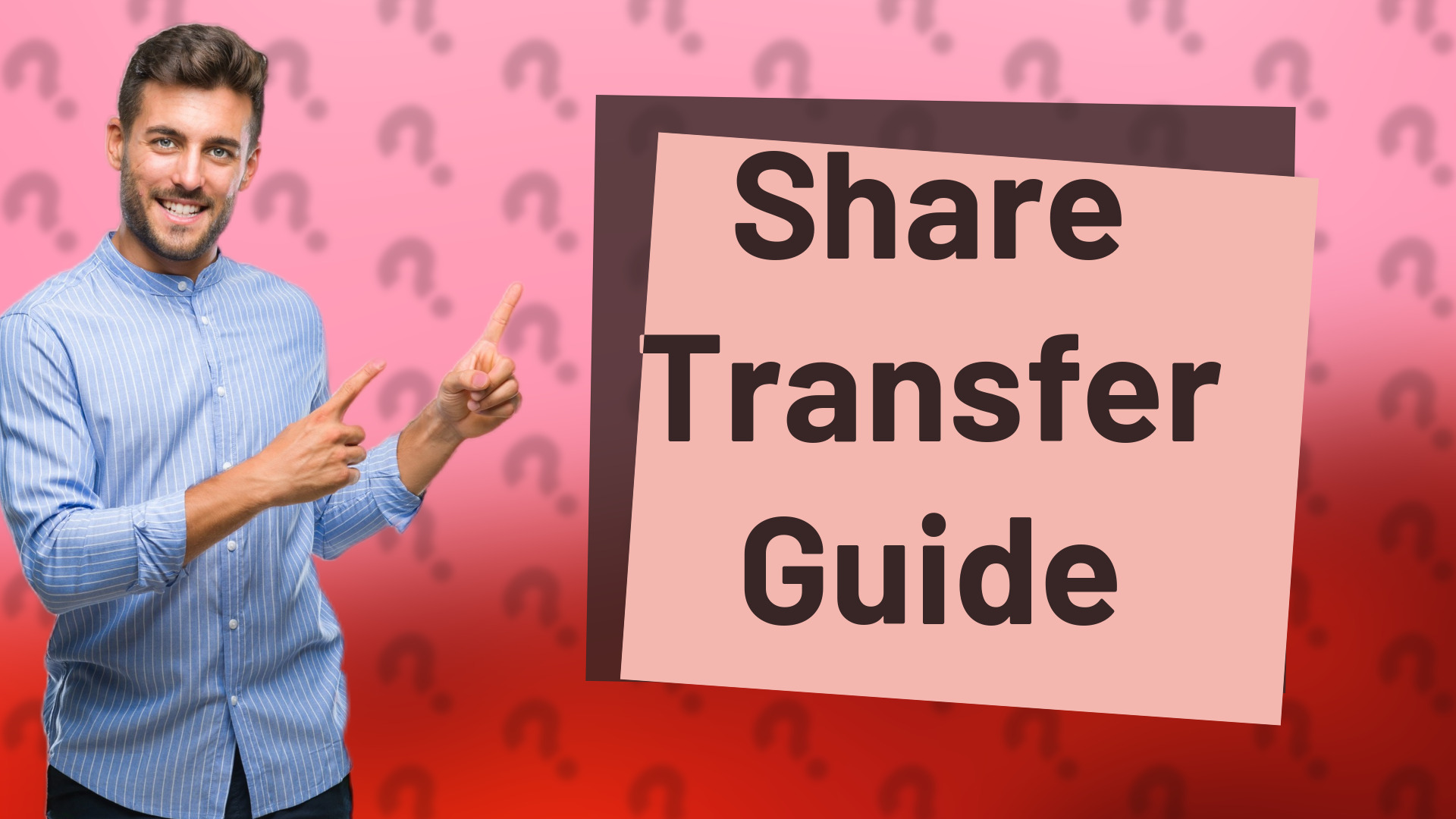 Share Transfer Guide