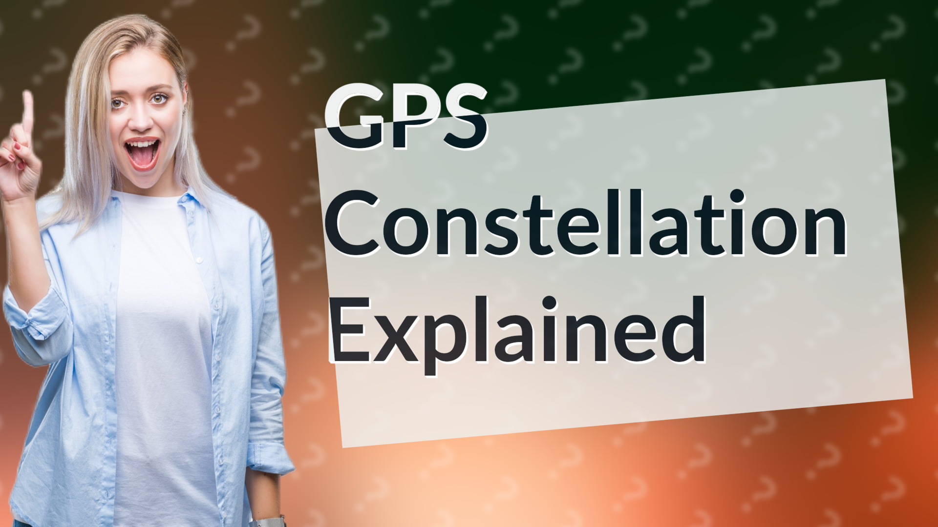 GPS Constellation Explained
