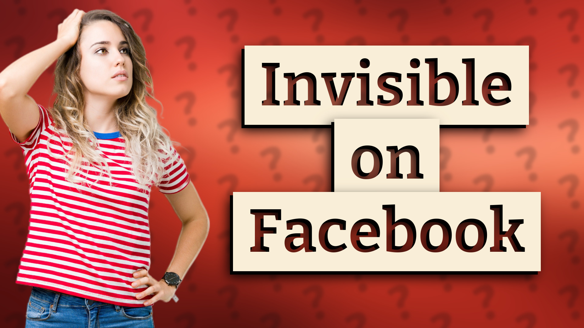 Invisible on Facebook
