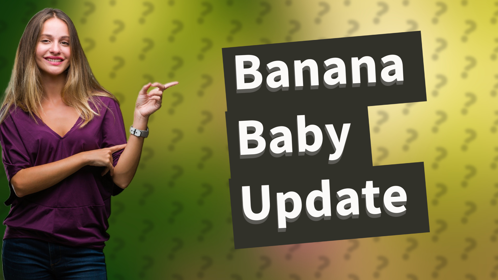 Banana Baby Update