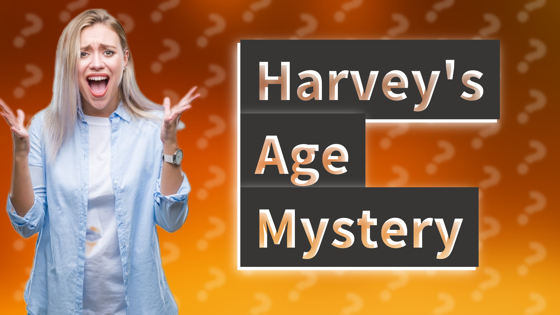 Harvey's Age Mystery