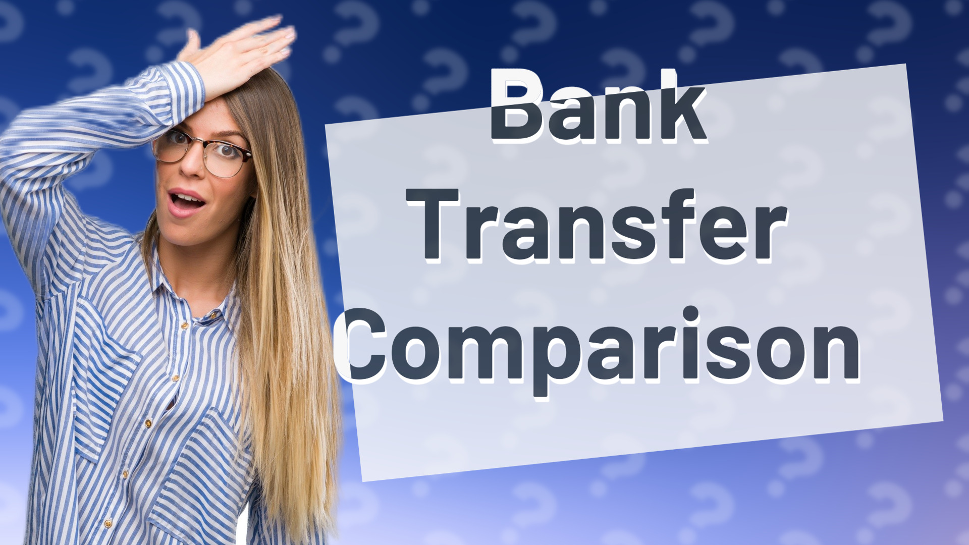 Bank Transfer Comparison