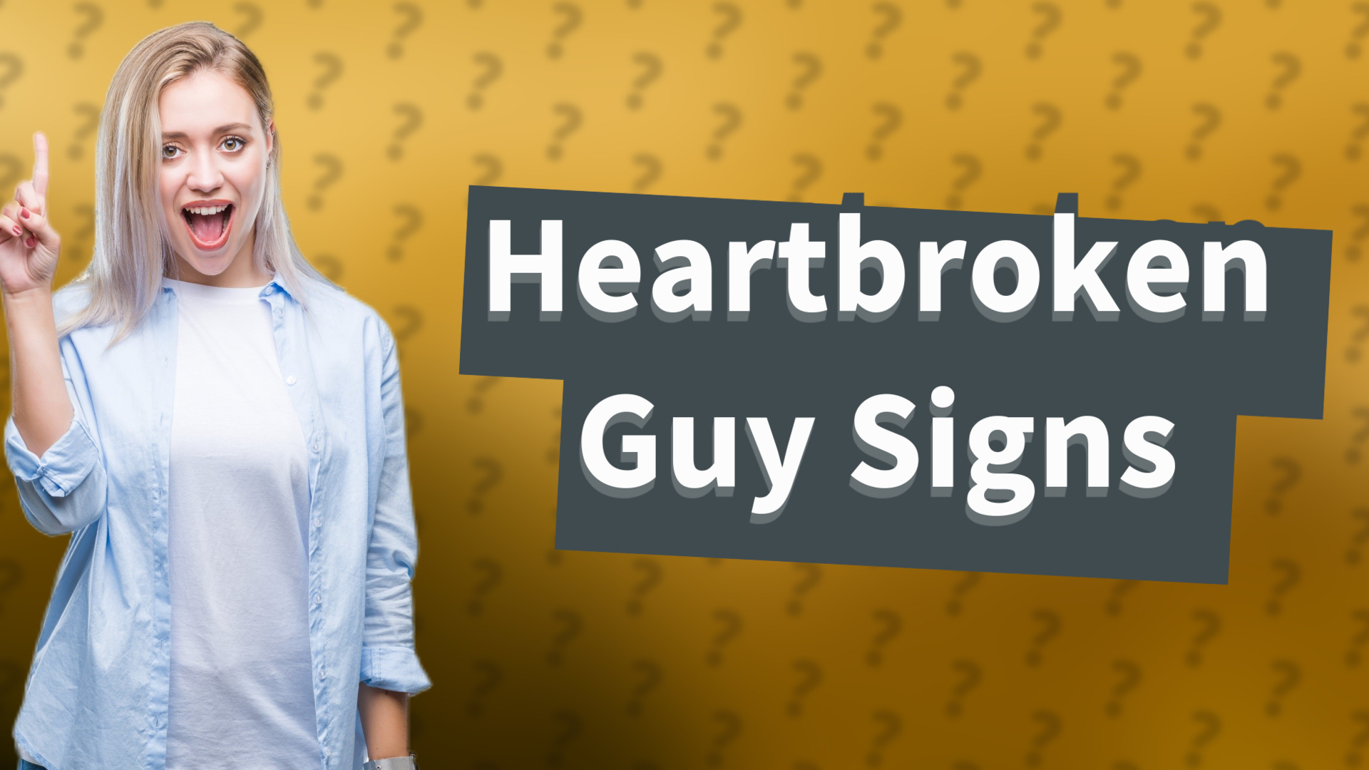 Heartbroken Guy Signs