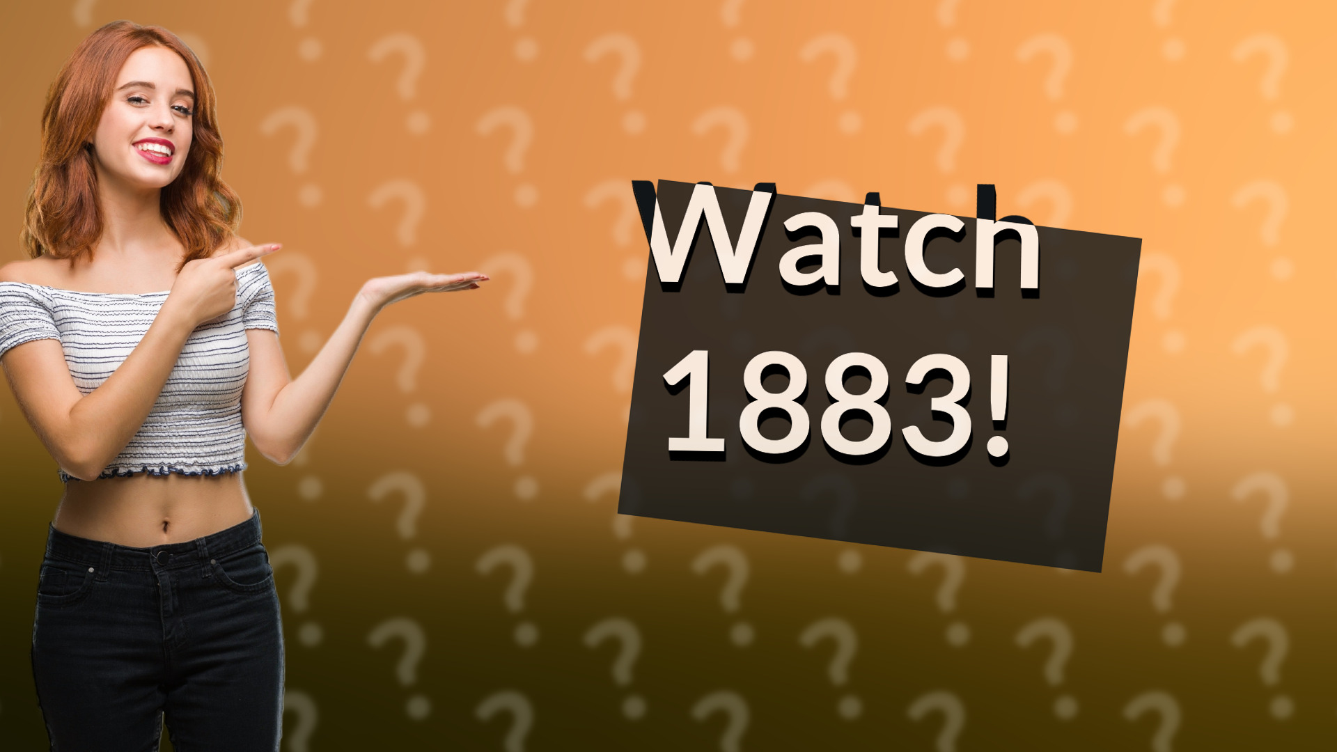 Watch 1883!