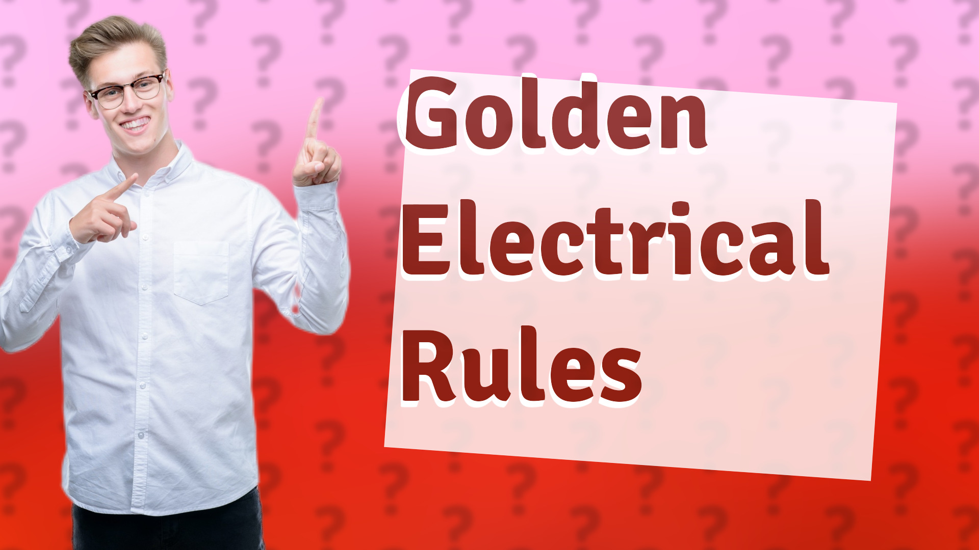 Golden Electrical Rules